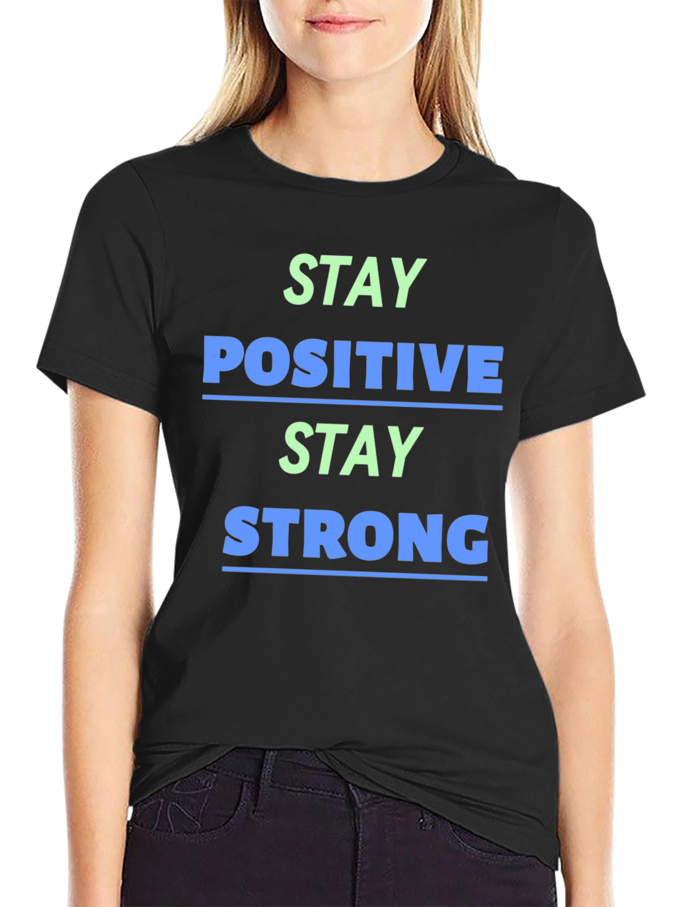 Stay Positive Stay Strong Graphic Tee