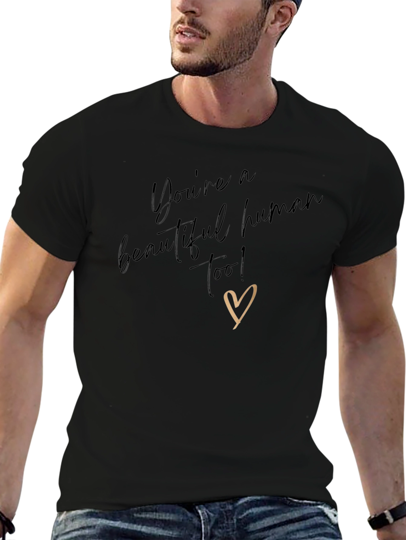 Youre a Beautiful Human T-Shirt