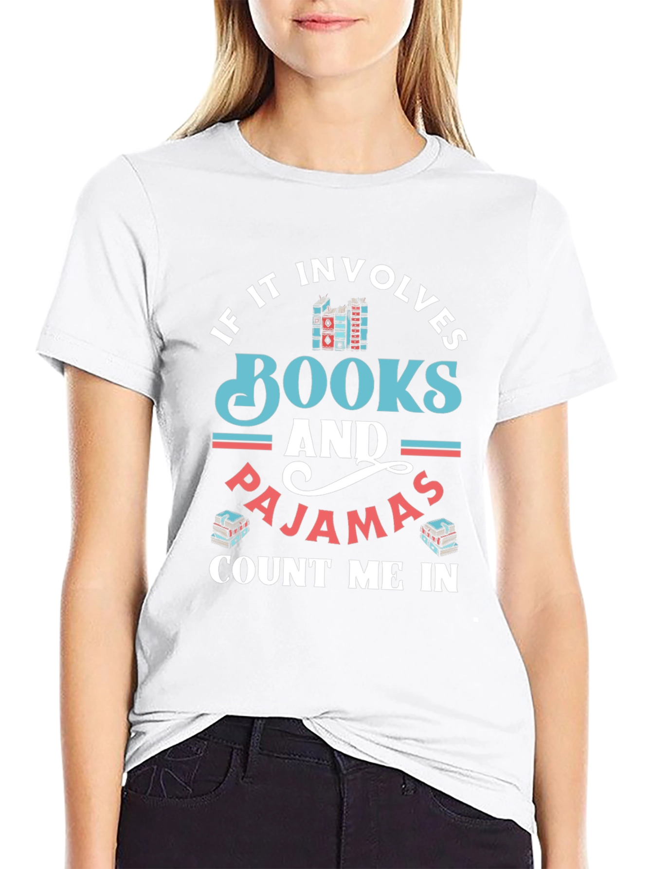 Books and Pajamas T-Shirt - Count Me In!