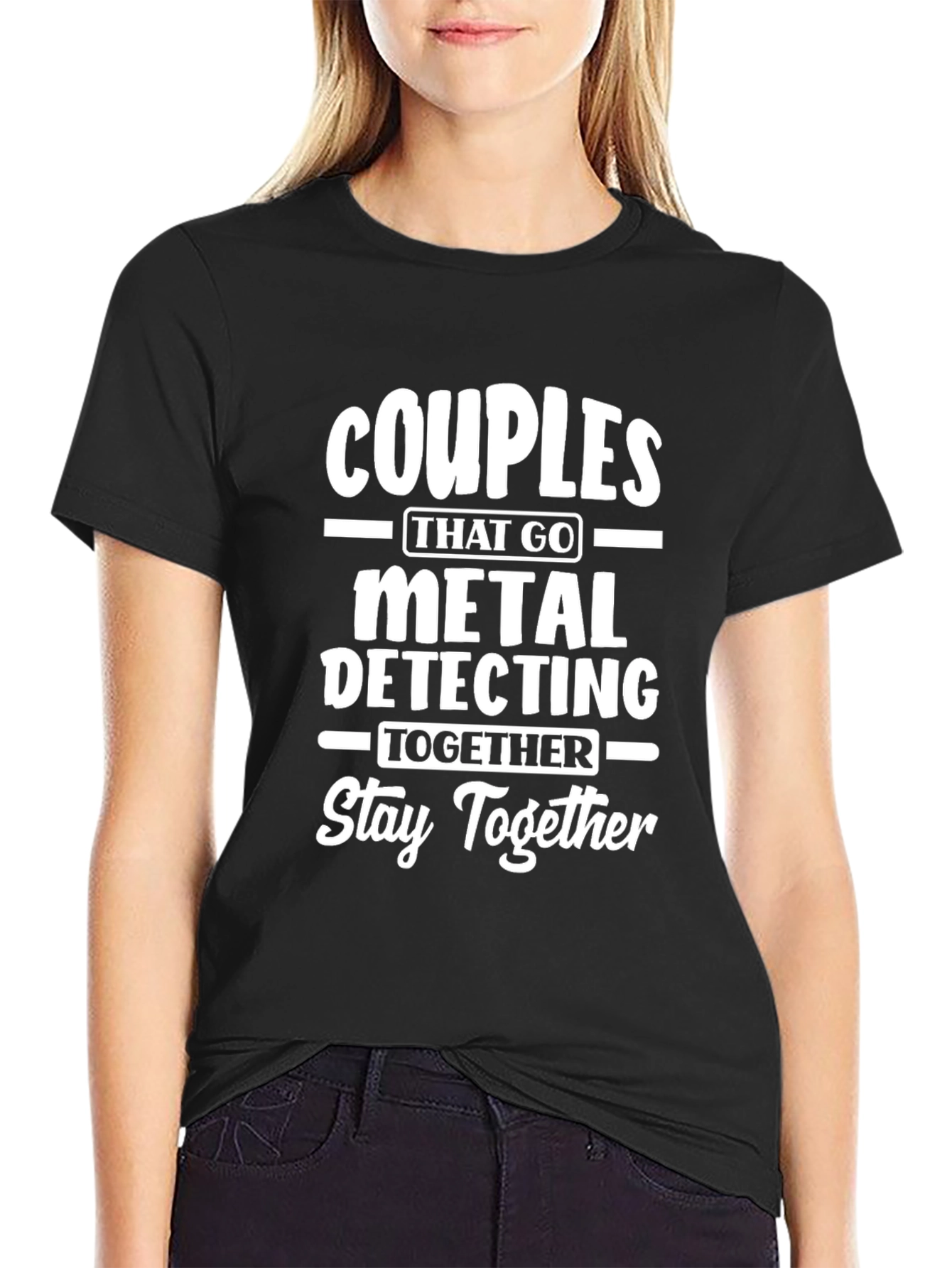 Couples Metal Detecting T-Shirt - Stay Together!