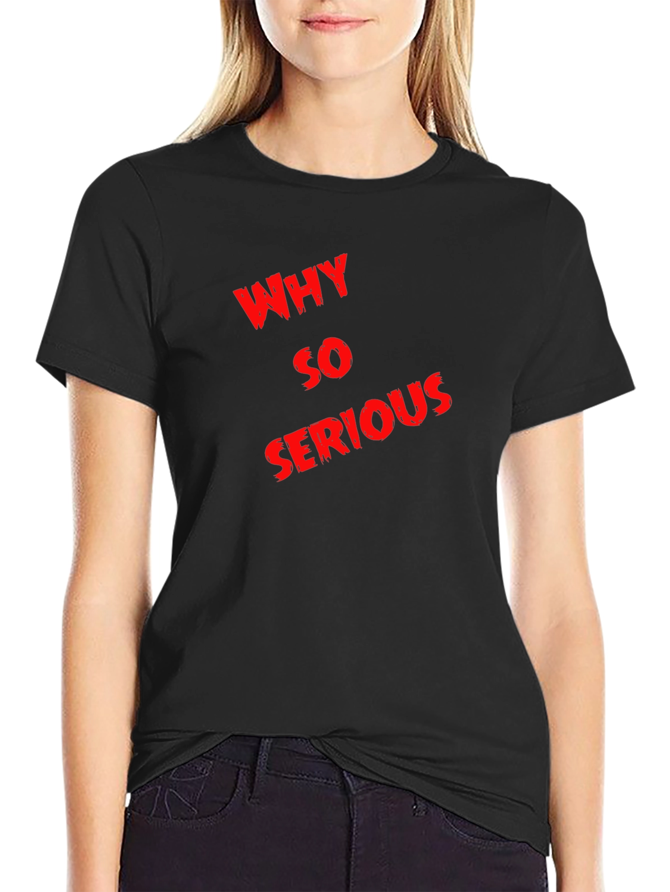 Why So Serious Graphic Tee - Black Cotton T-Shirt