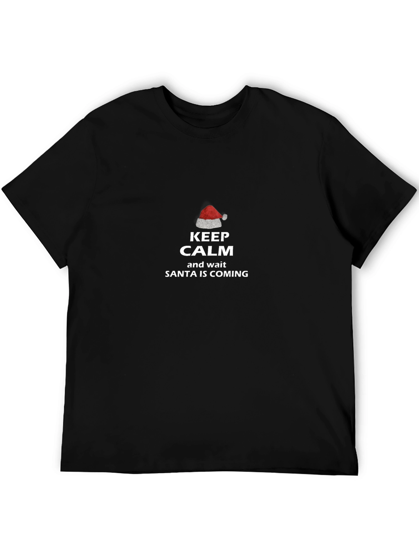 Keep Calm Santas Coming Graphic Tee