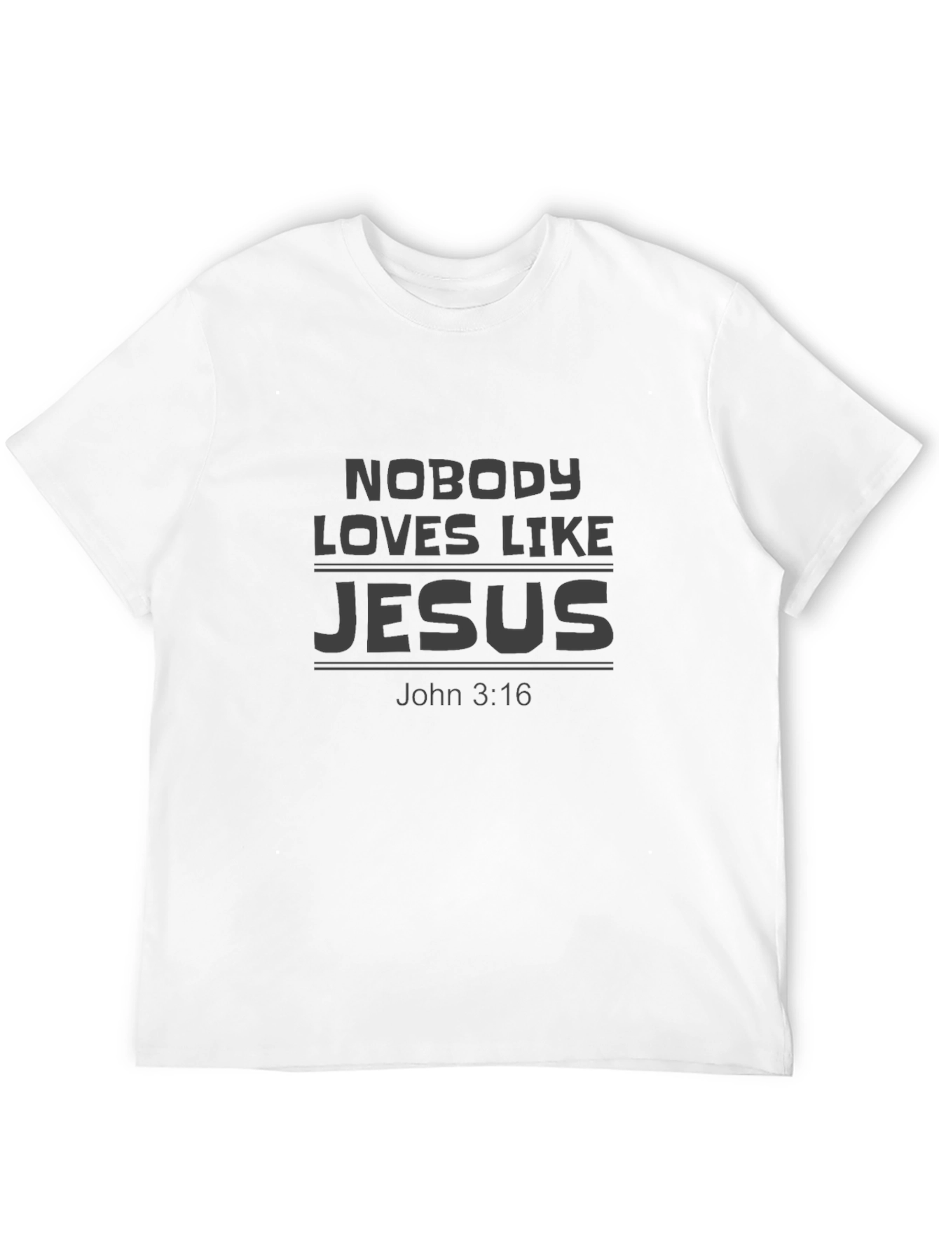 Nobody Loves Like Jesus T-Shirt - John 3:16