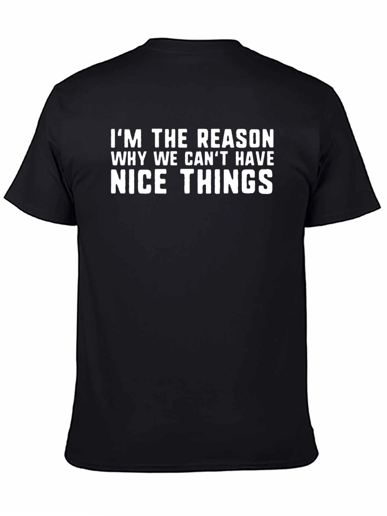 Funny Im The Reason Graphic T-Shirt