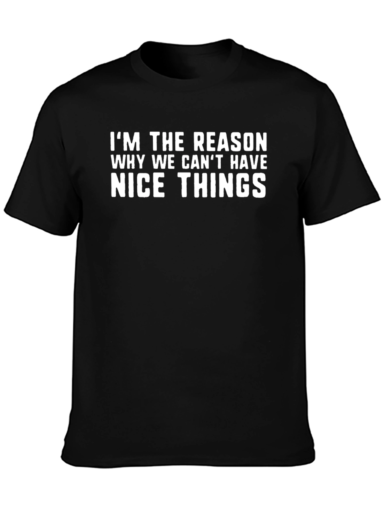 Funny Im The Reason Graphic T-Shirt