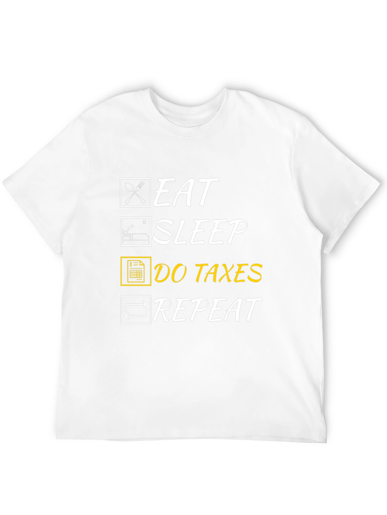Eat Sleep Do Taxes Repeat Graphic T-Shirt