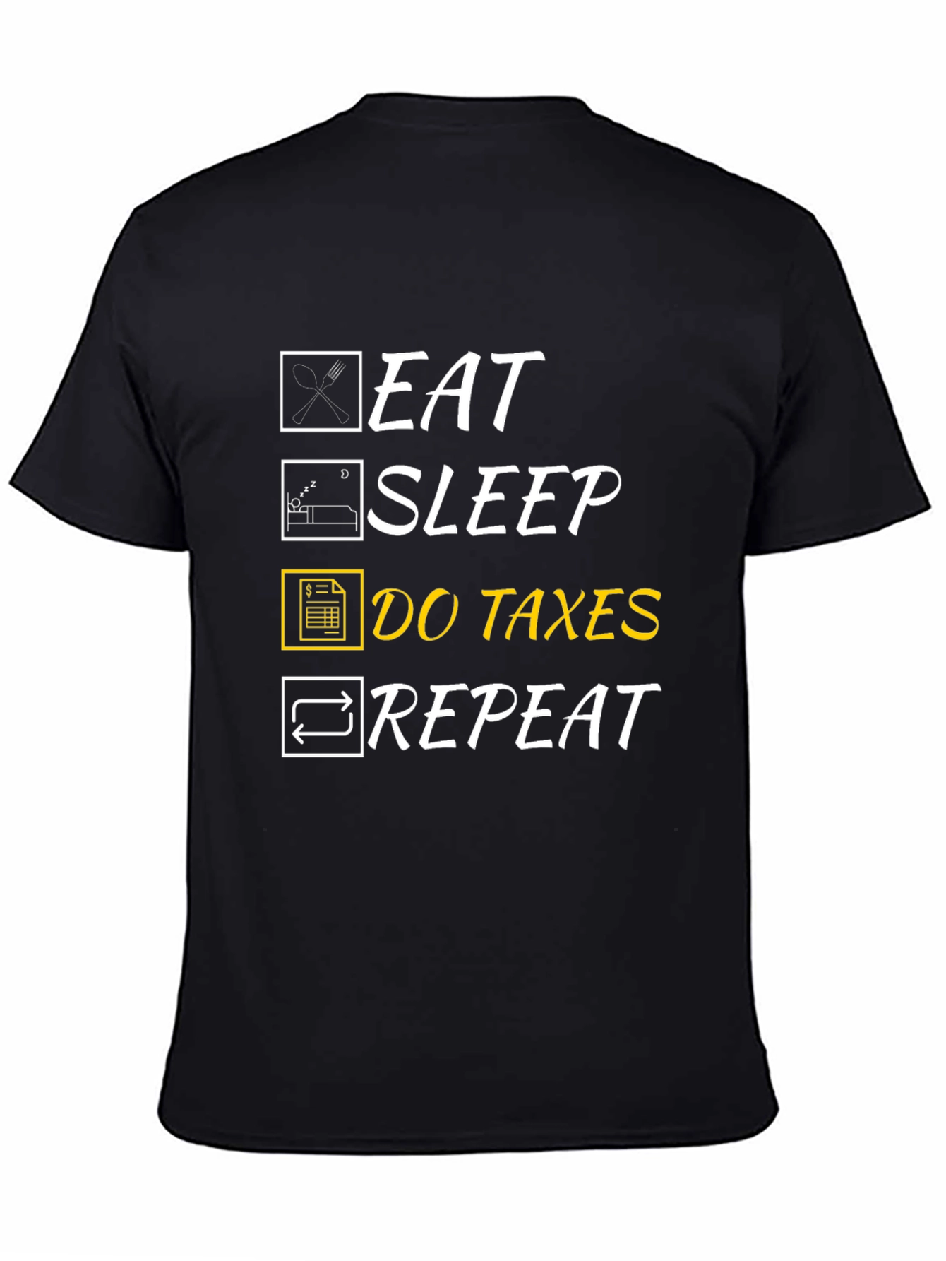 Eat Sleep Do Taxes Repeat Graphic T-Shirt