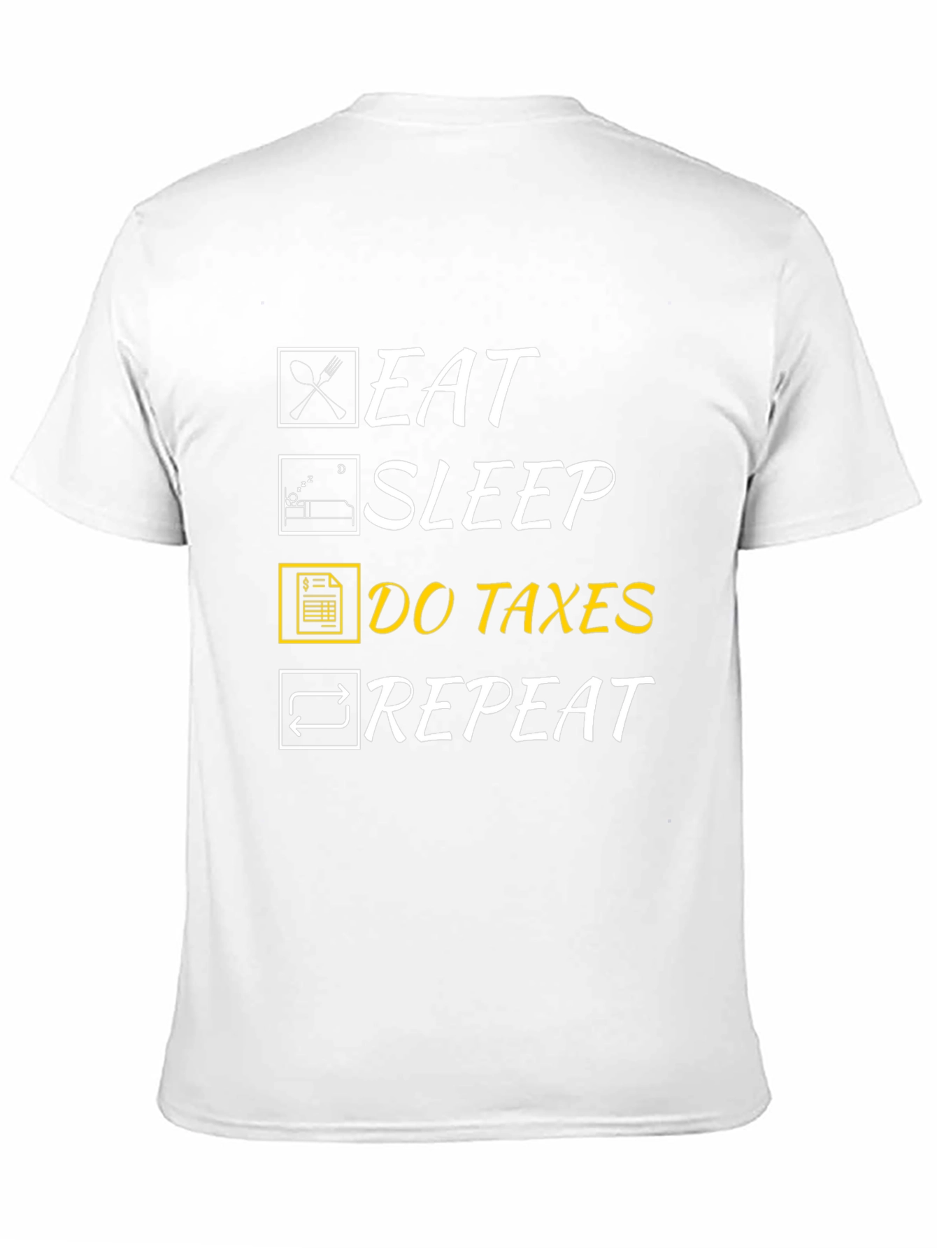 Eat Sleep Do Taxes Repeat Graphic T-Shirt