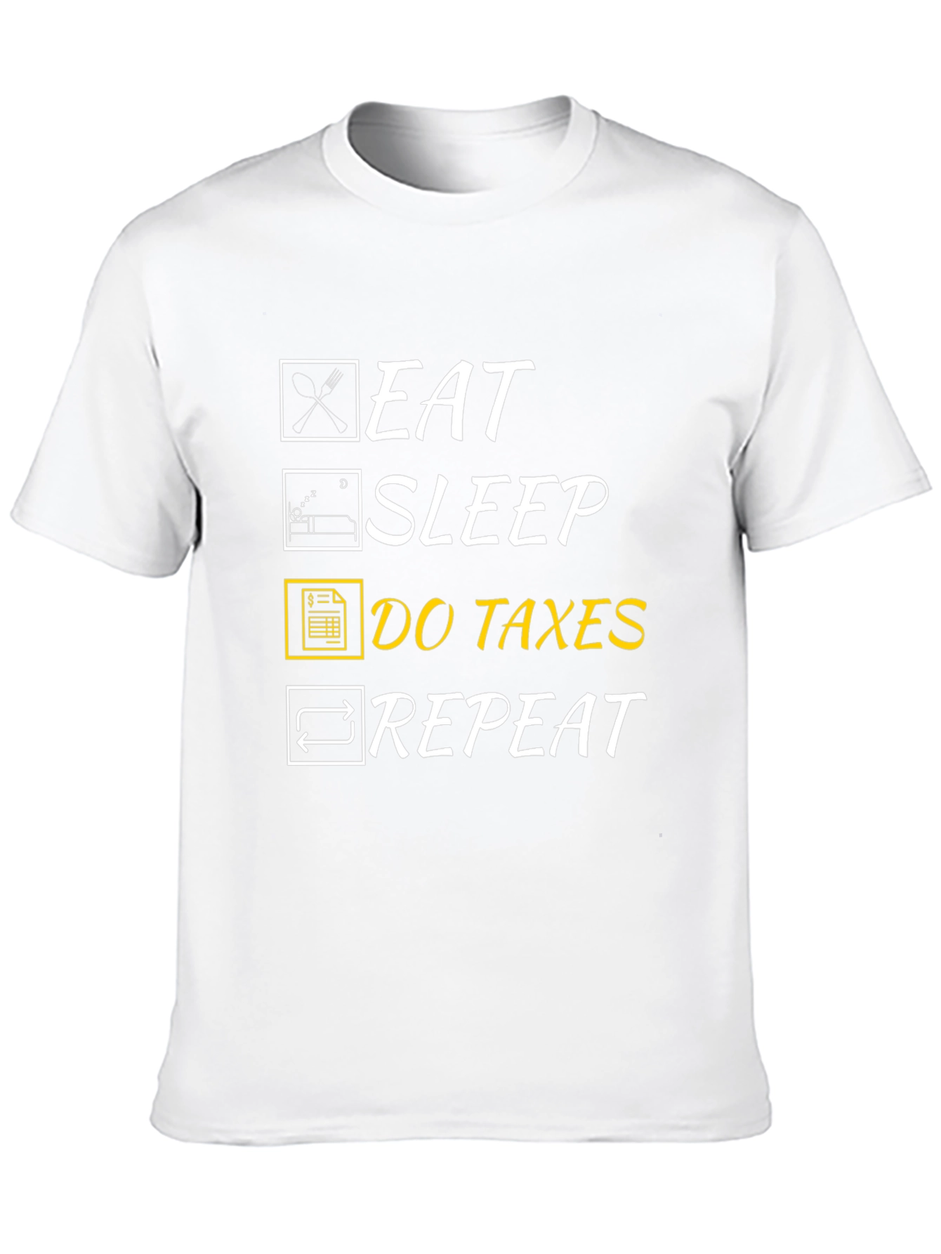 Eat Sleep Do Taxes Repeat Graphic T-Shirt