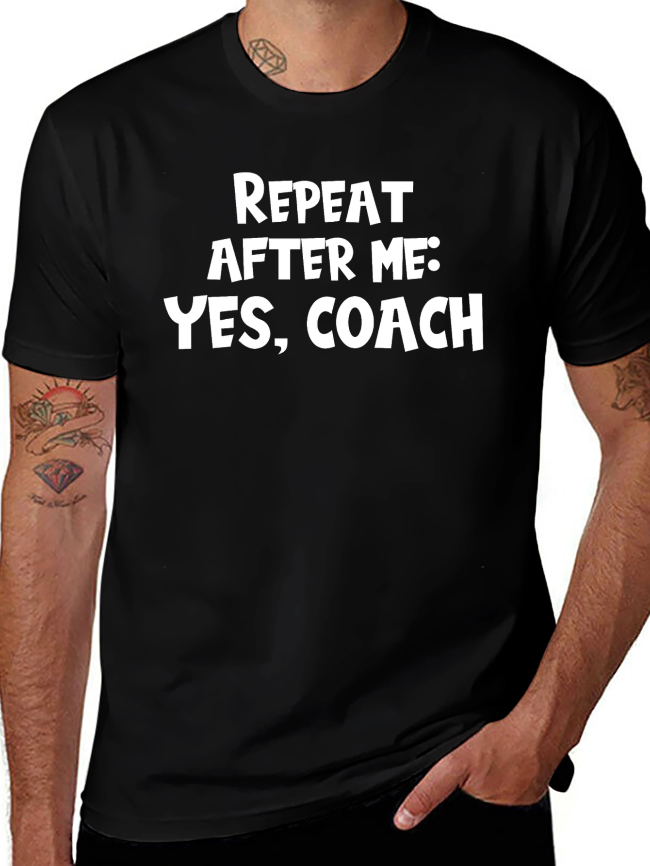 Repeat After Me: Yes Coach T-Shirt