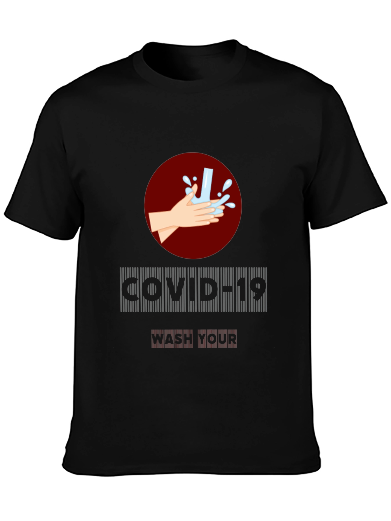 COVID-19 Wash Your Hands T-Shirt