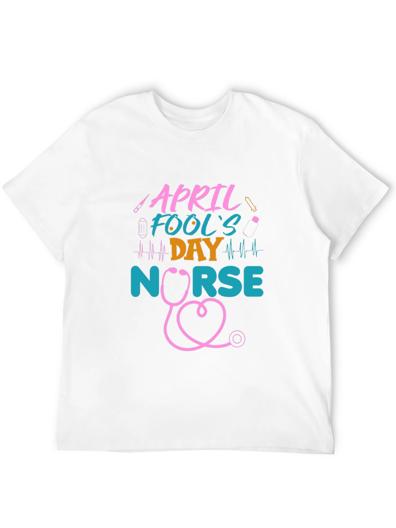 April Fools Day Nurse T-Shirt