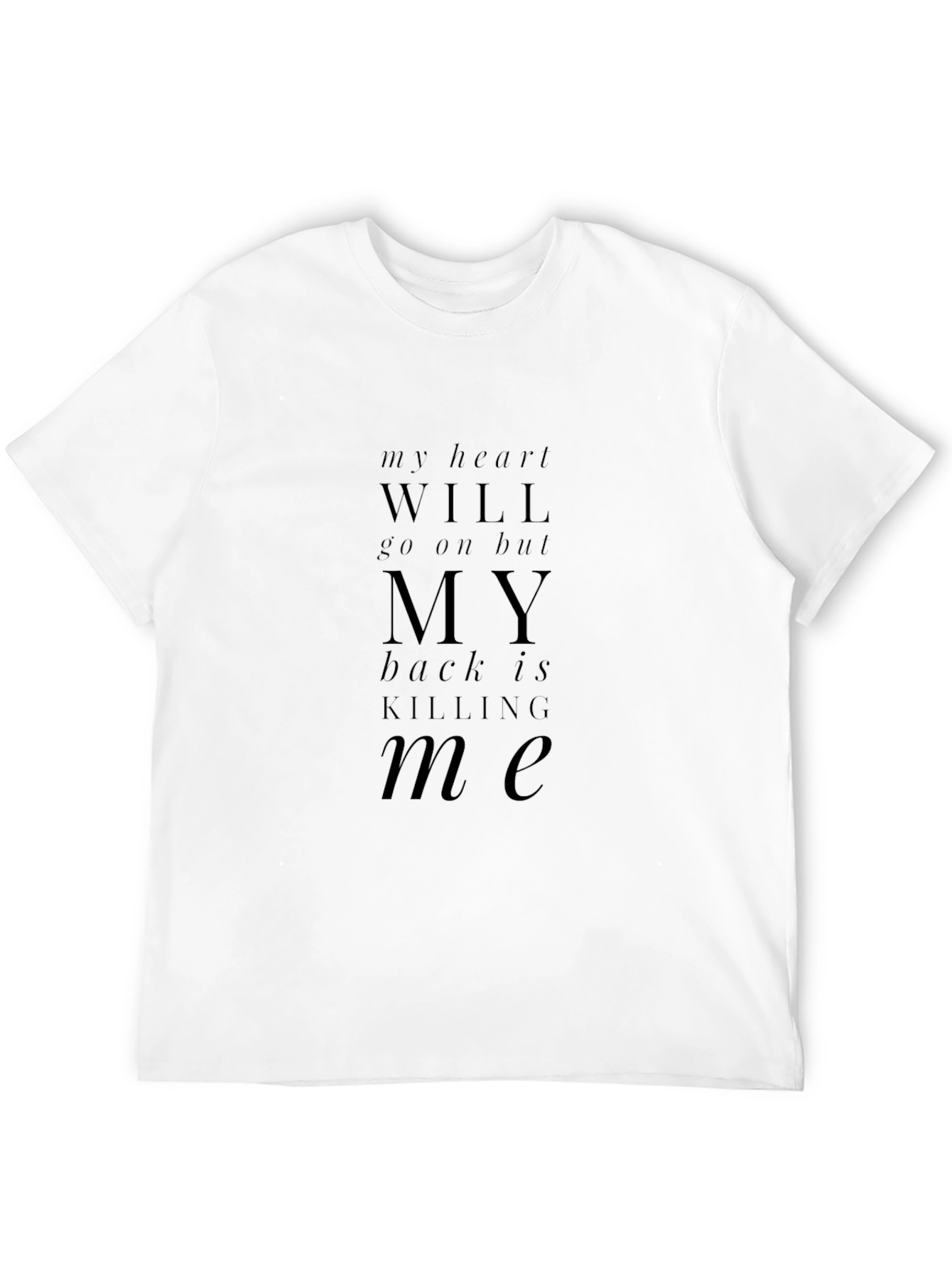 My Heart Will Go On Funny Black T-Shirt