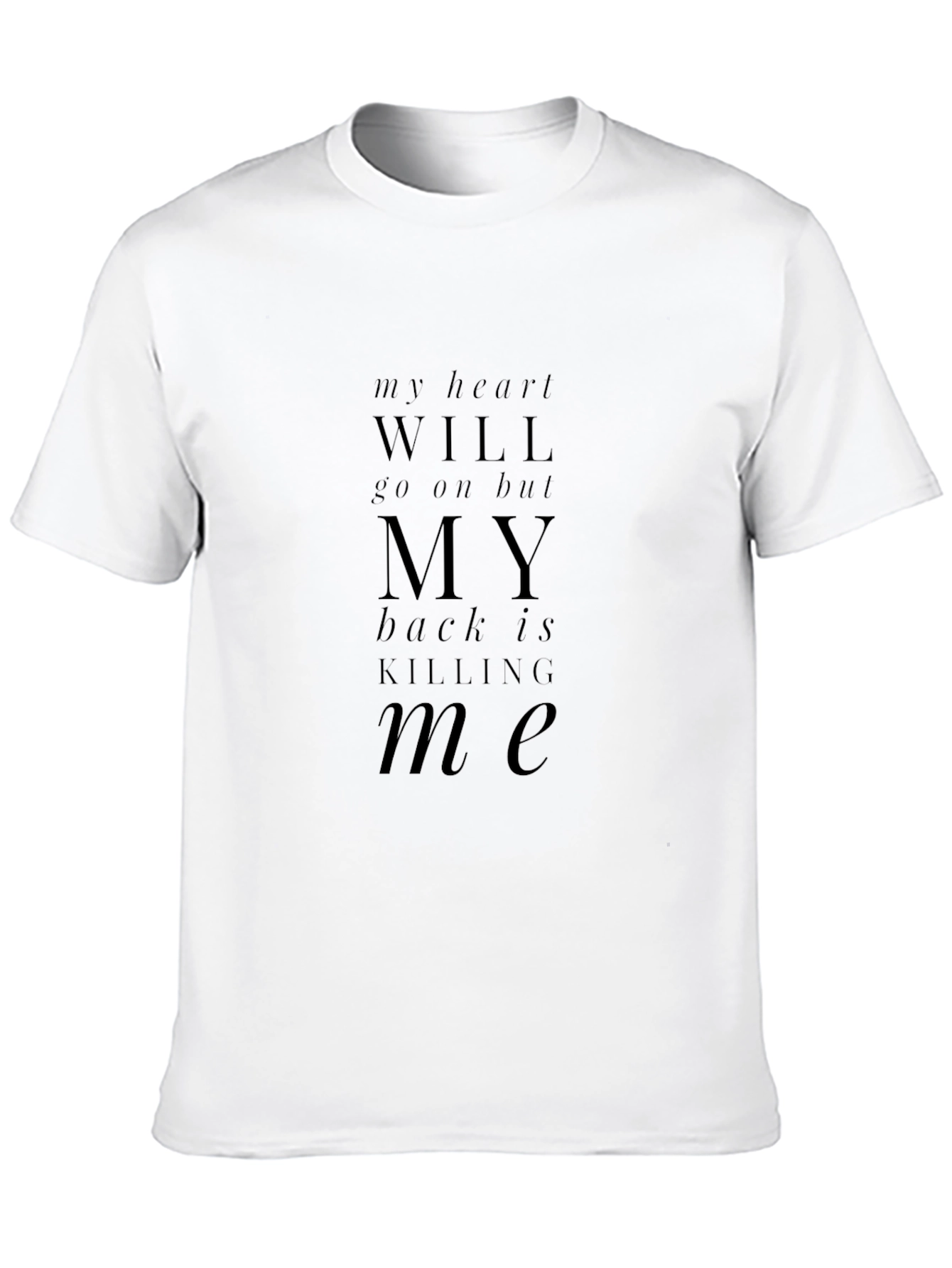 My Heart Will Go On Funny Black T-Shirt