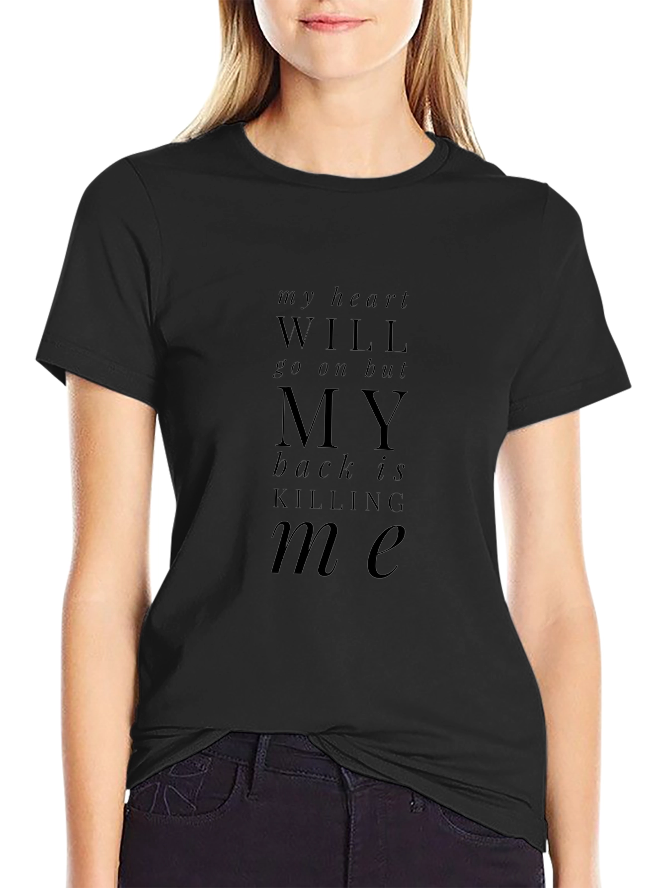 My Heart Will Go On Funny Black T-Shirt