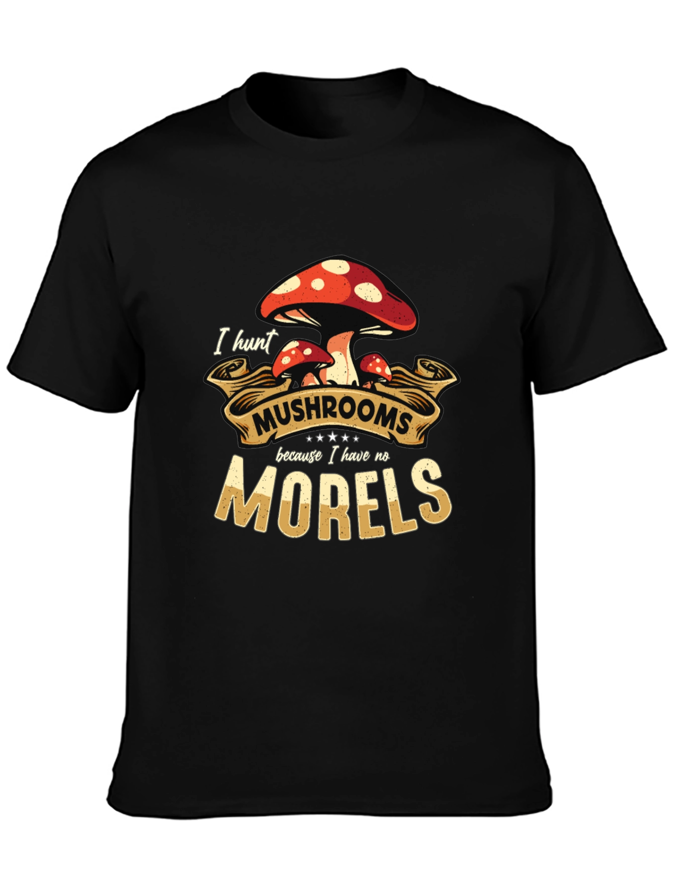 Mushroom Hunter T-Shirt - Humorous Morel Design