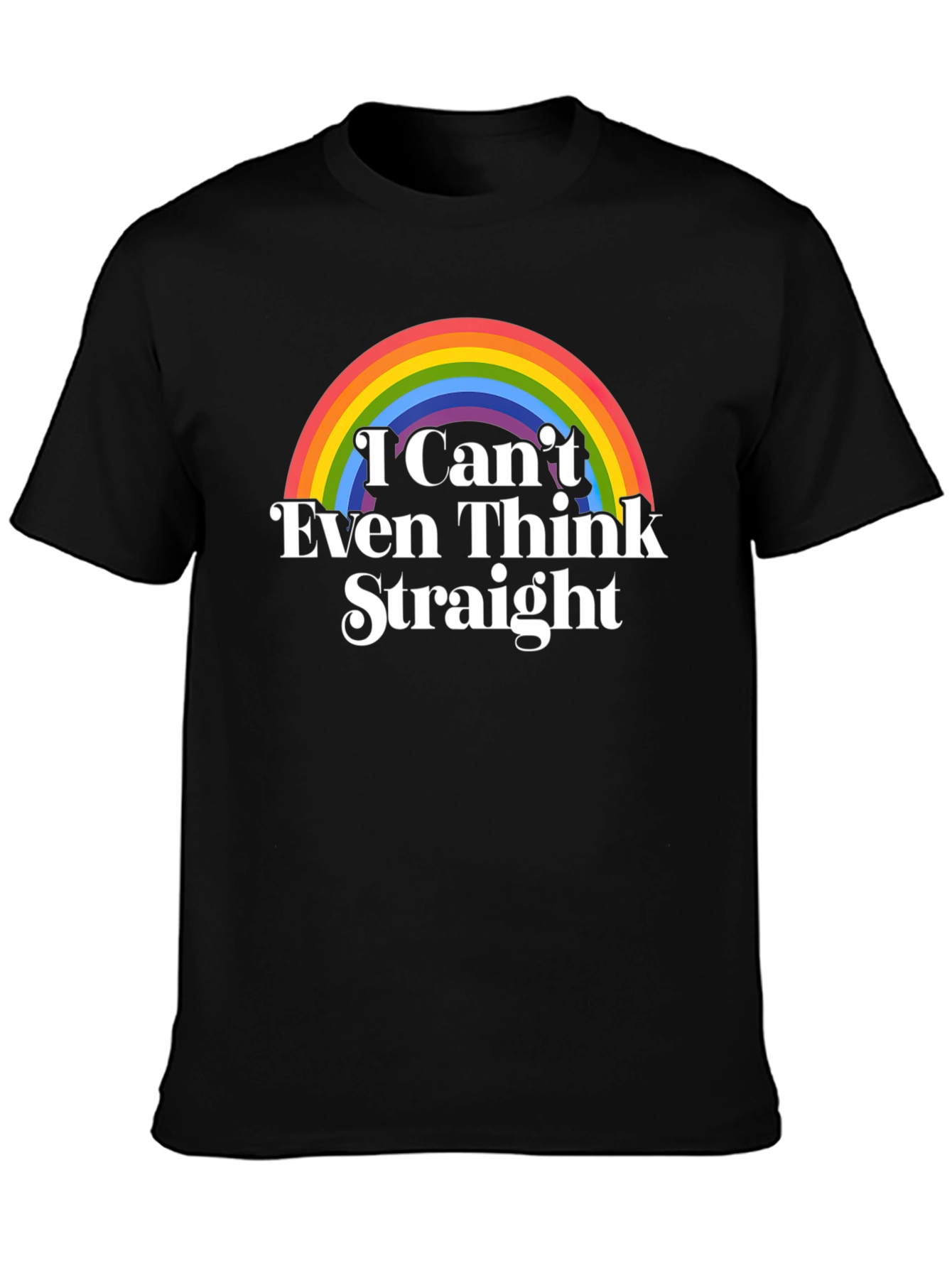 I Cant Even Think Straight LGBT Pride T-Shirt