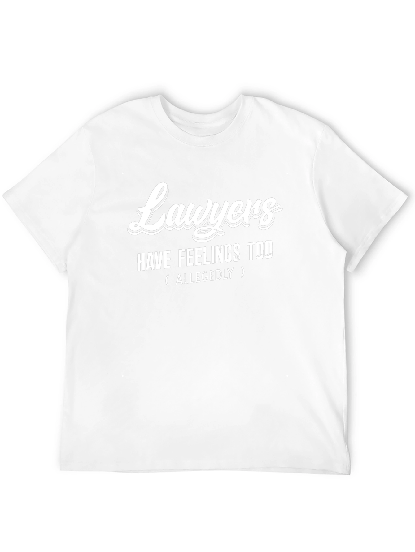Lawyers Have Feelings Too Black T-Shirt