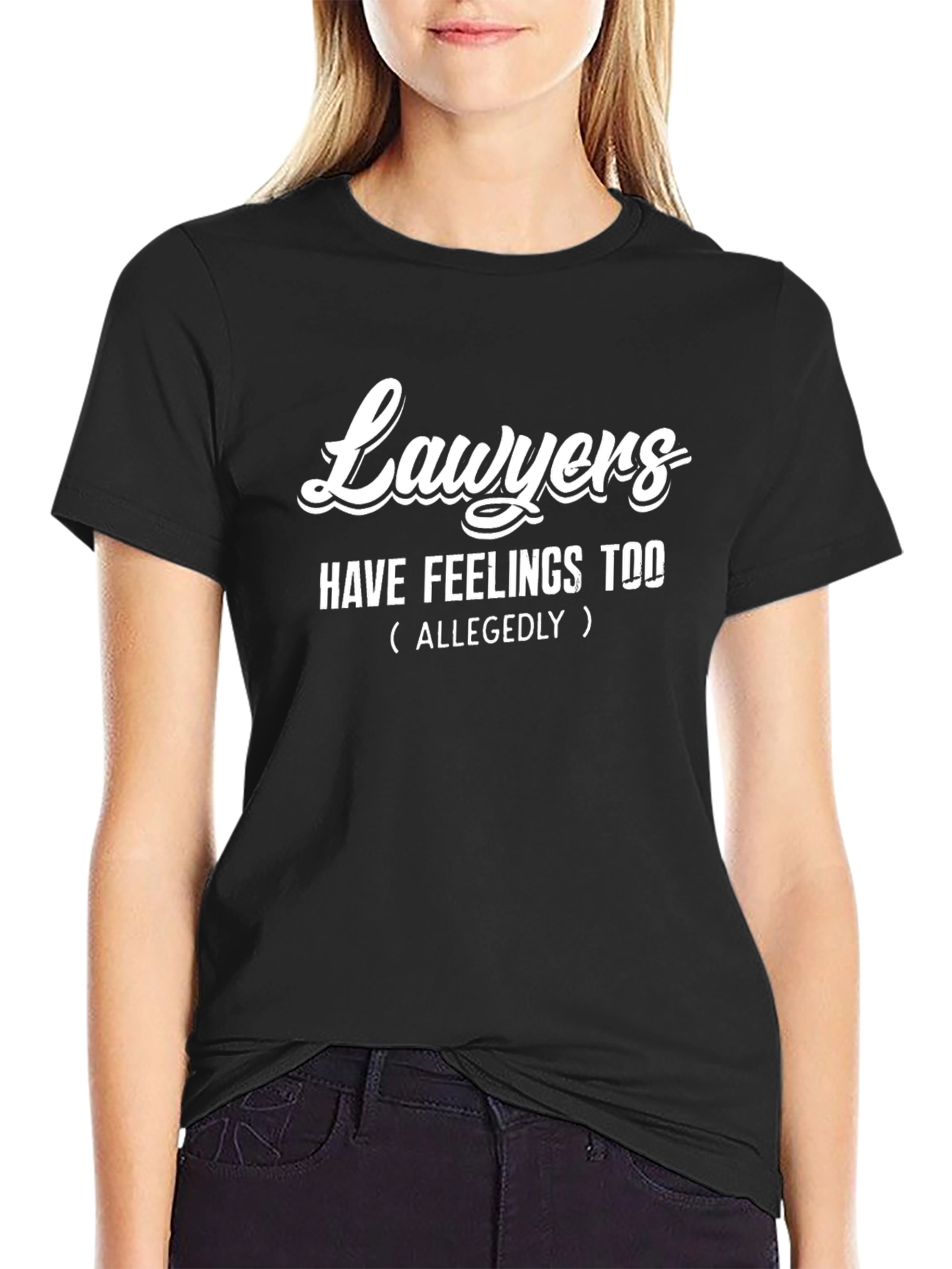 Lawyers Have Feelings Too Black T-Shirt
