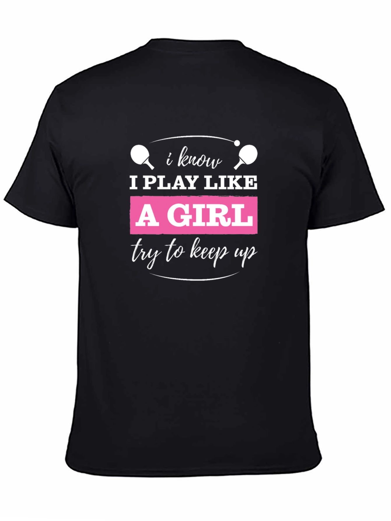 I Play Like A Girl T-Shirt