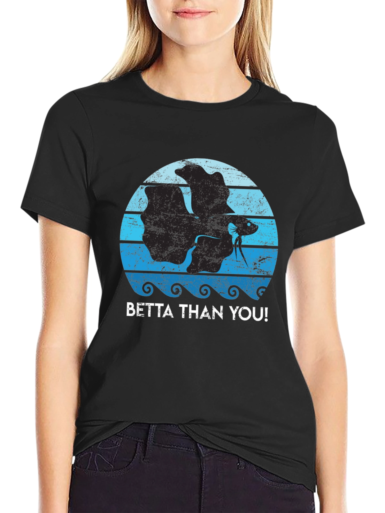 Betta Than You! Graphic T-Shirt