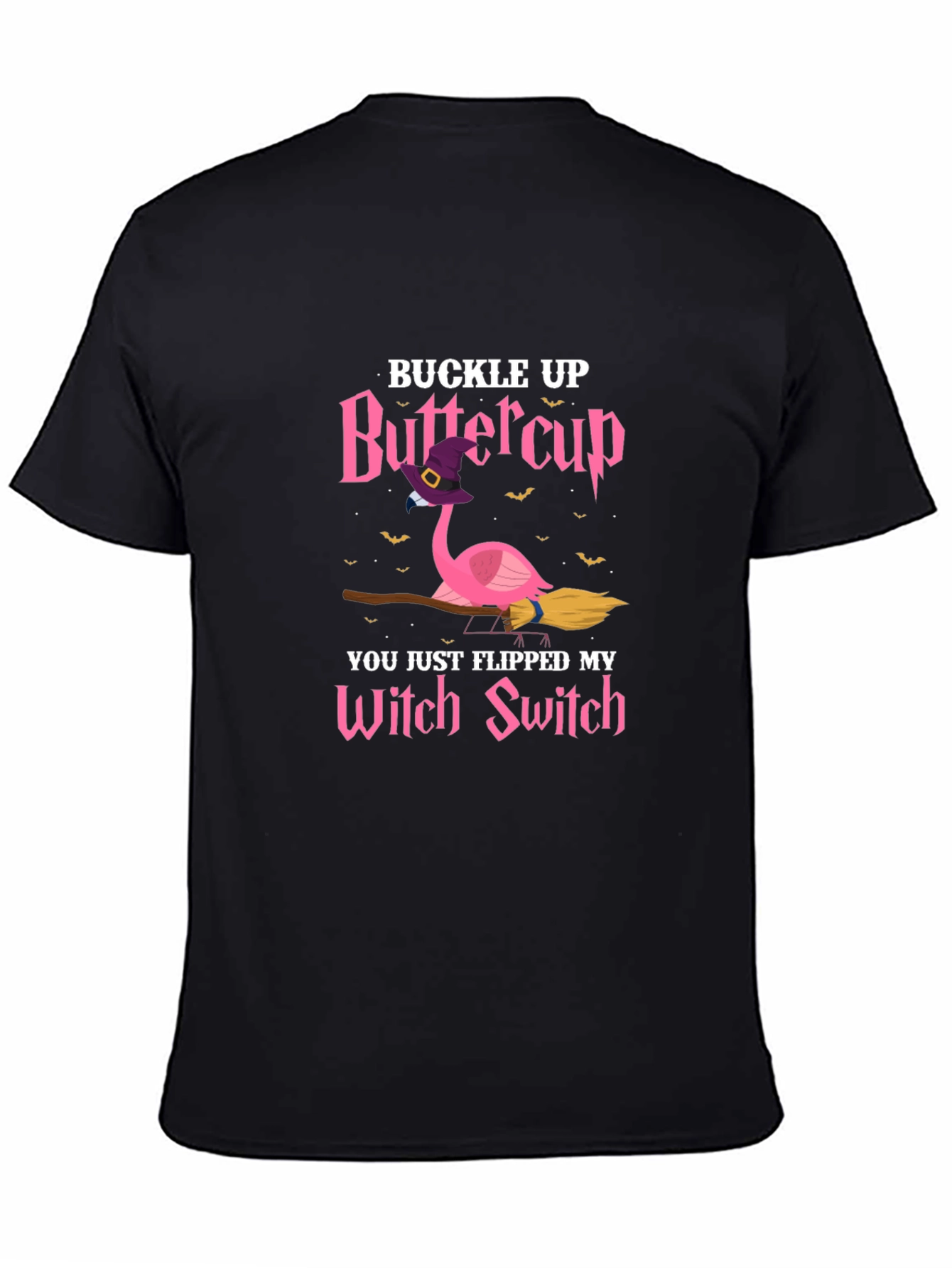 Buckle Up Buttercup Witch Flamingo T-Shirt