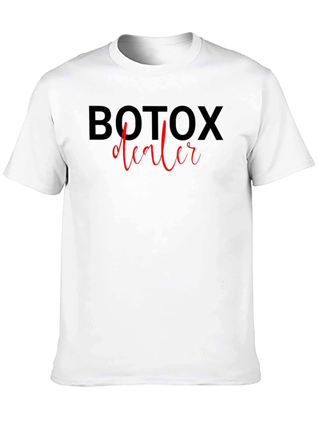 Botox Dealer Graphic Tee - Funny Aesthetic T-Shirt