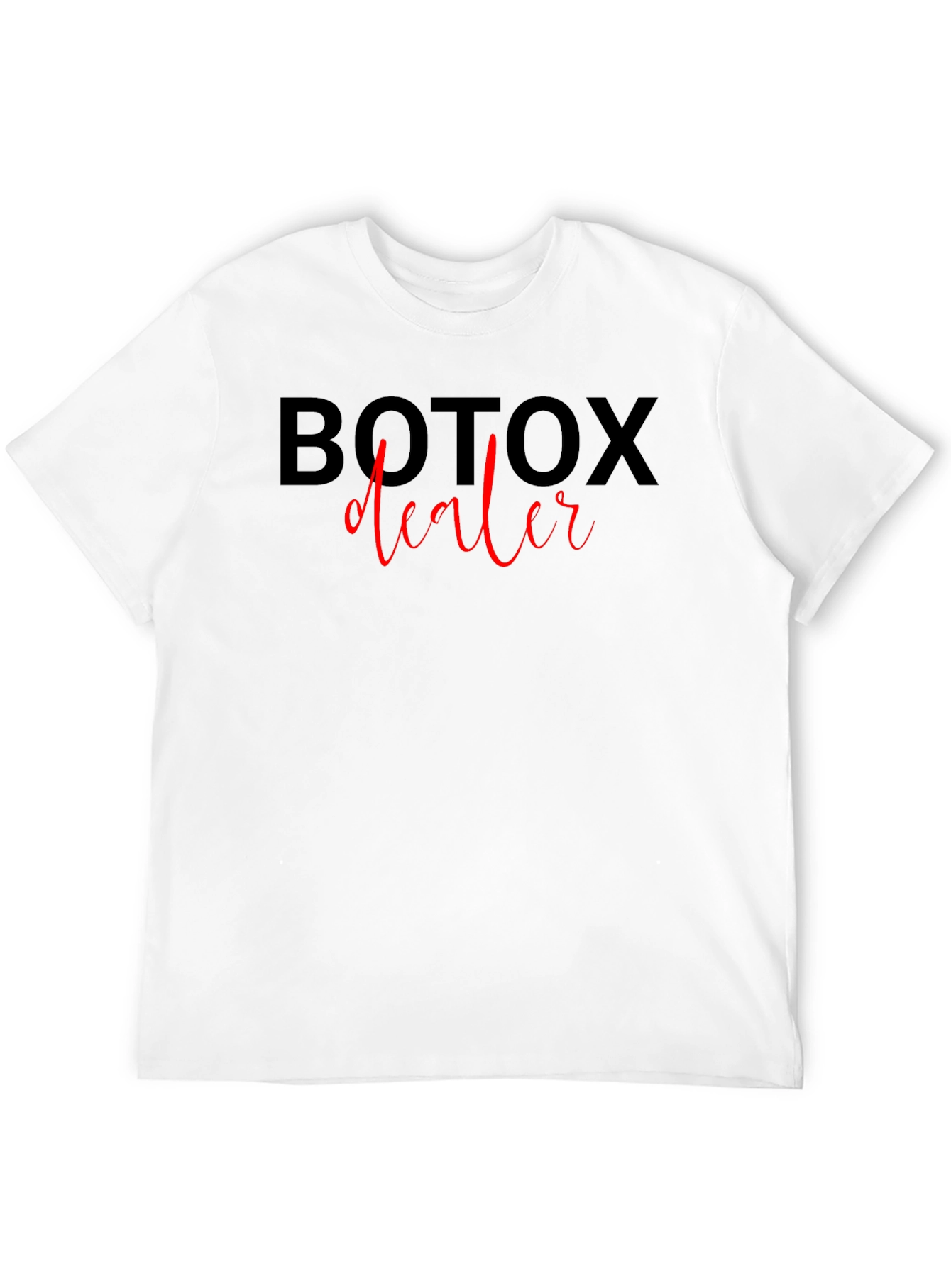Botox Dealer Graphic Tee - Funny Aesthetic T-Shirt