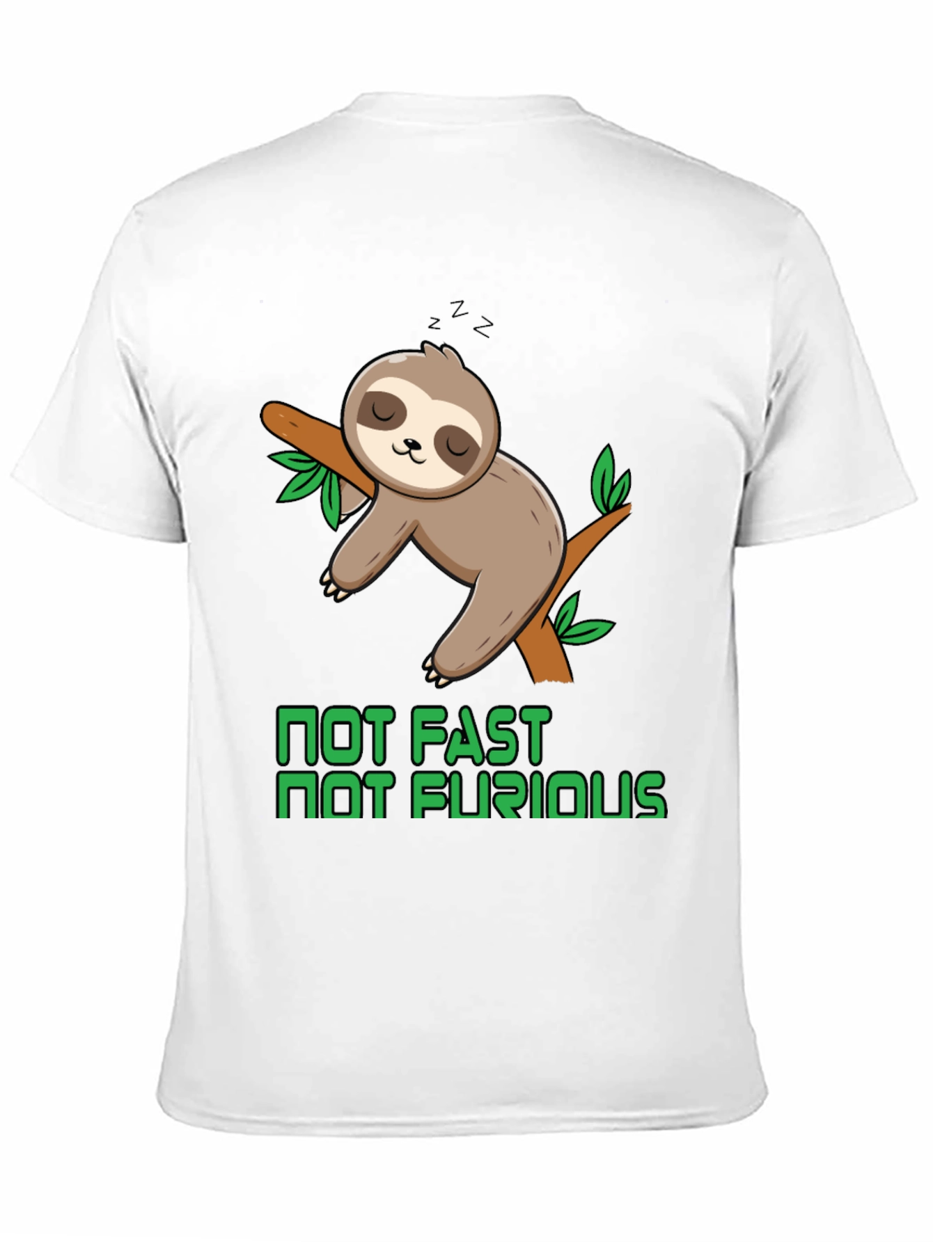 Not Fast Not Furious Sloth T-Shirt