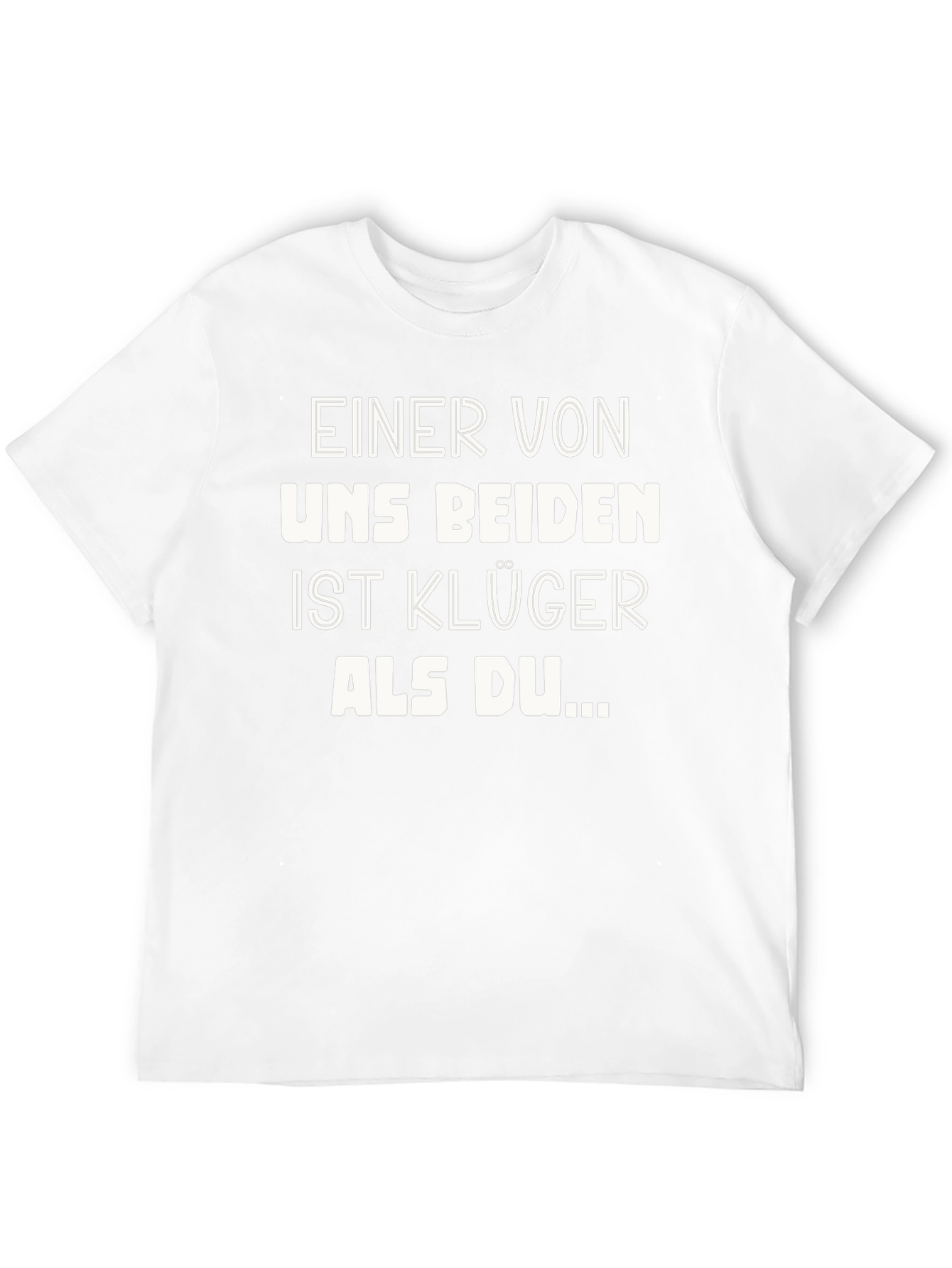 Funny German Slogan T-Shirt: Smarter Than You
