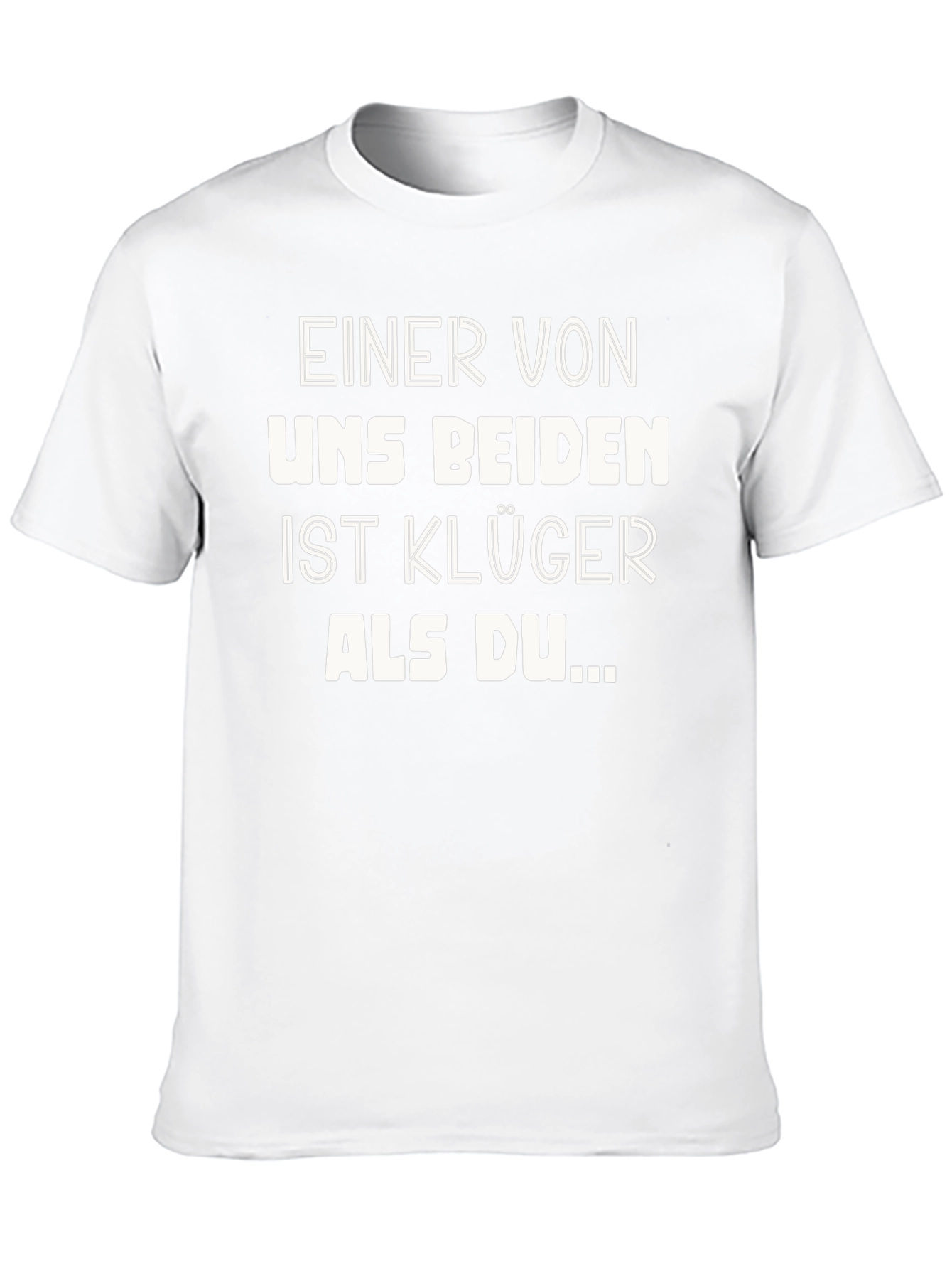 Funny German Slogan T-Shirt: Smarter Than You