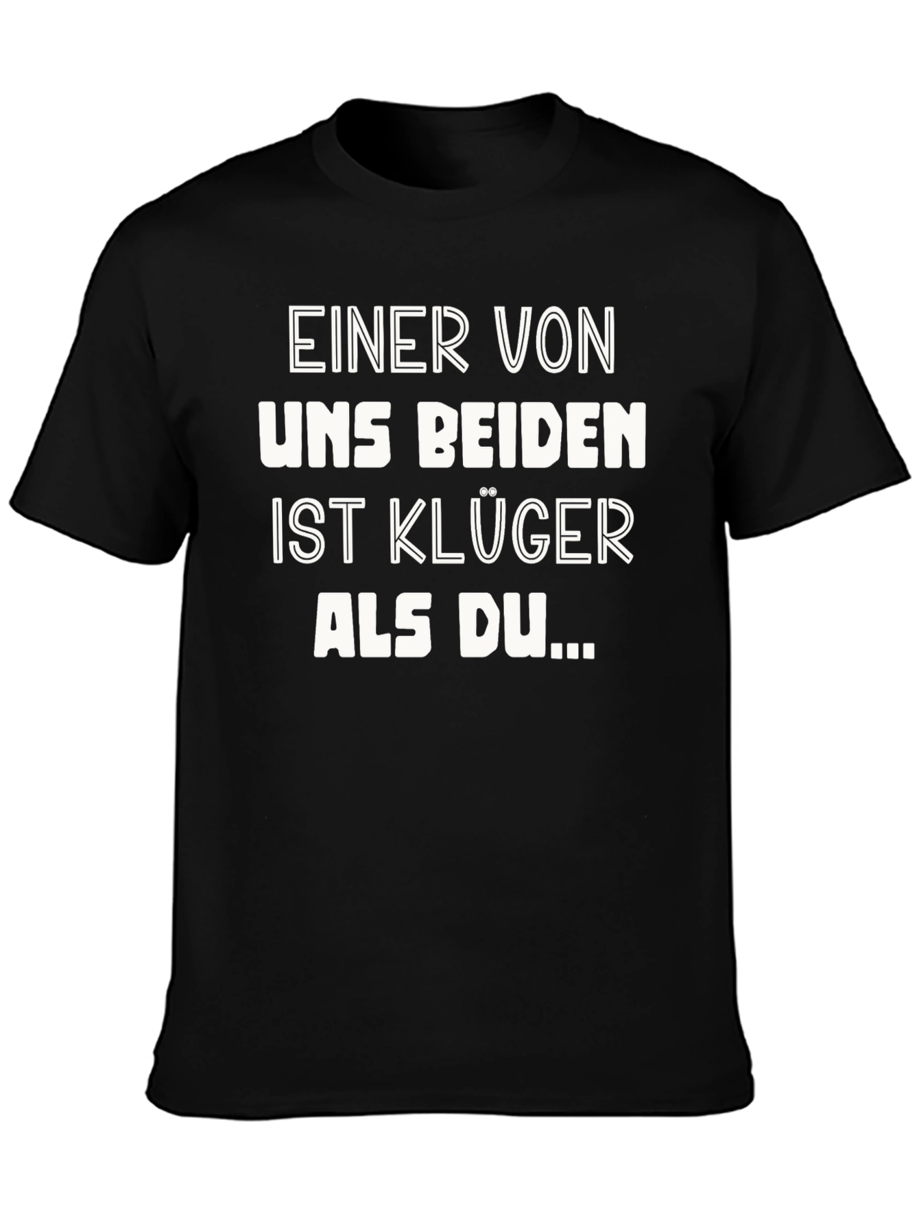 Funny German Slogan T-Shirt: Smarter Than You