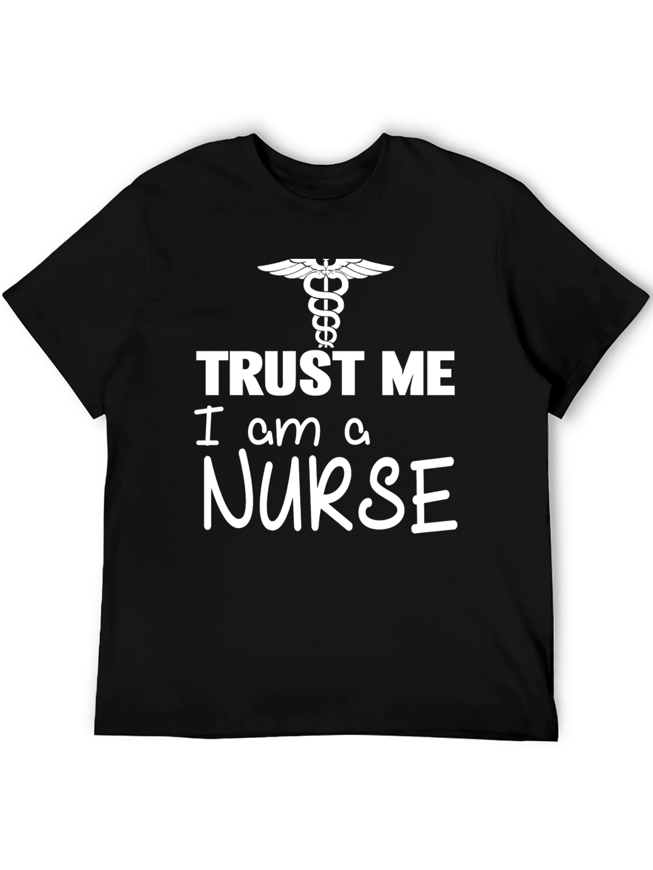 Trust Me Im A Nurse Graphic T-Shirt