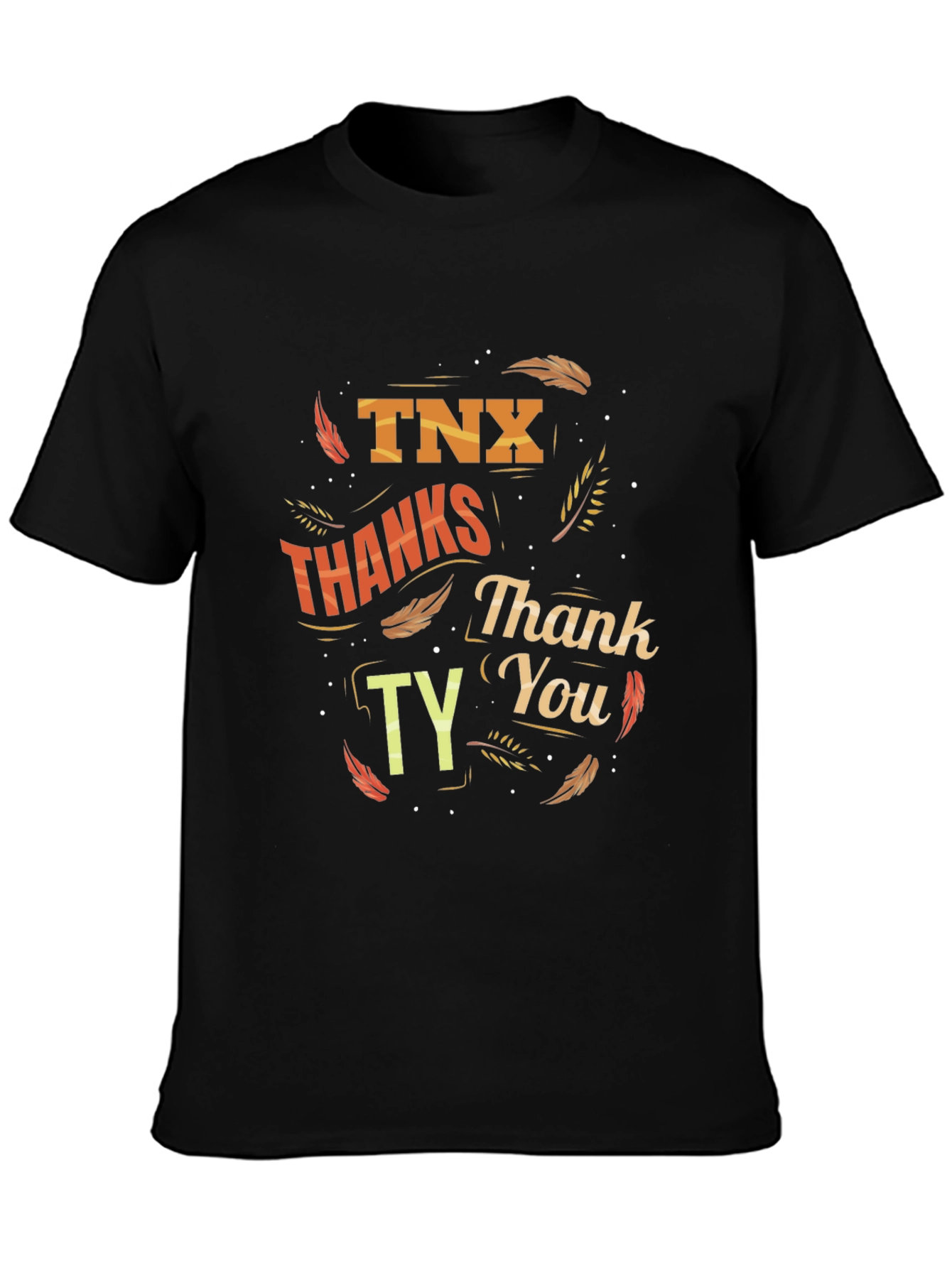 Thanksgiving T-Shirt: TNX Thanks Thank You TY Design