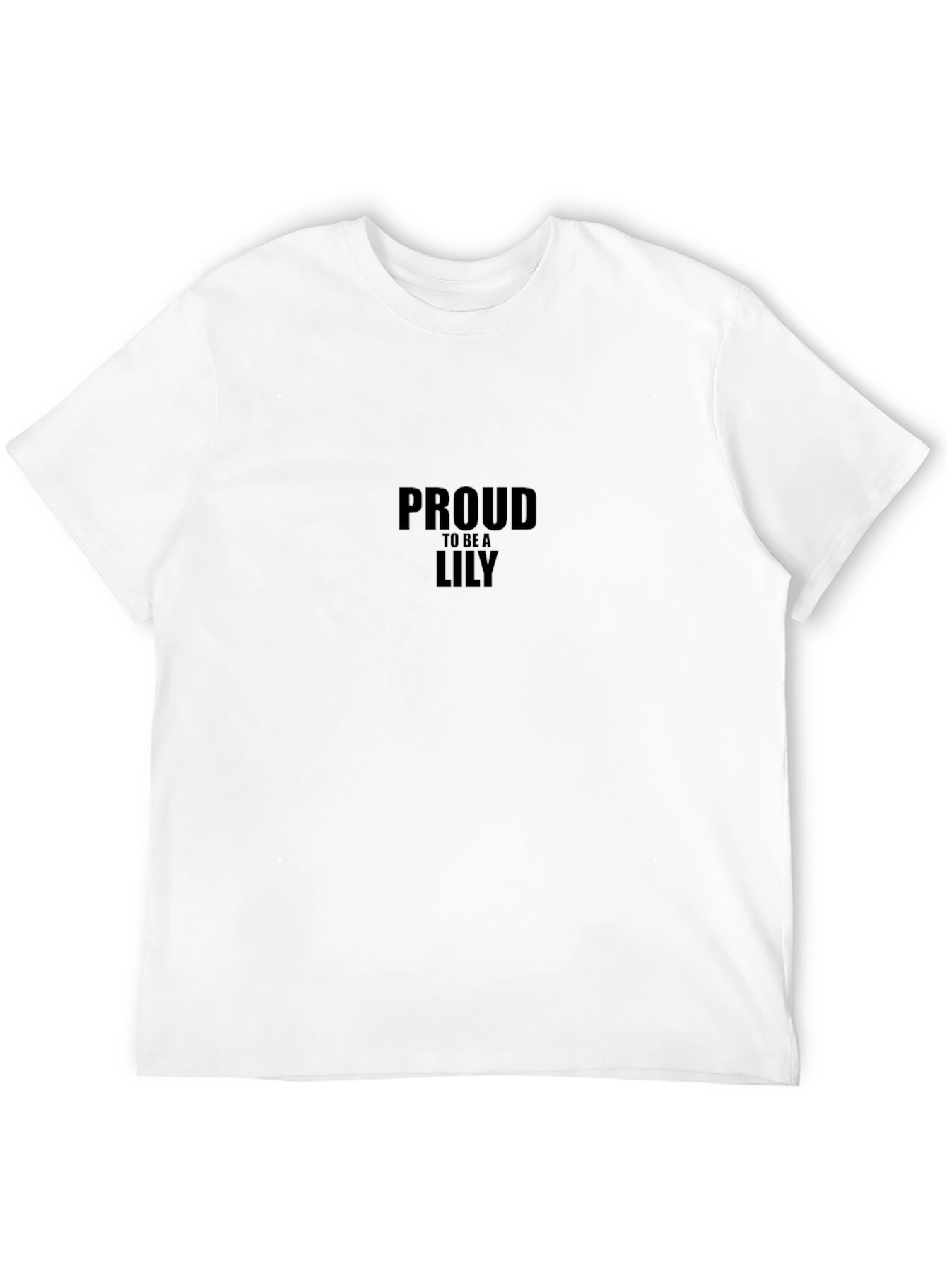 Proud to be a Lily Black T-Shirt