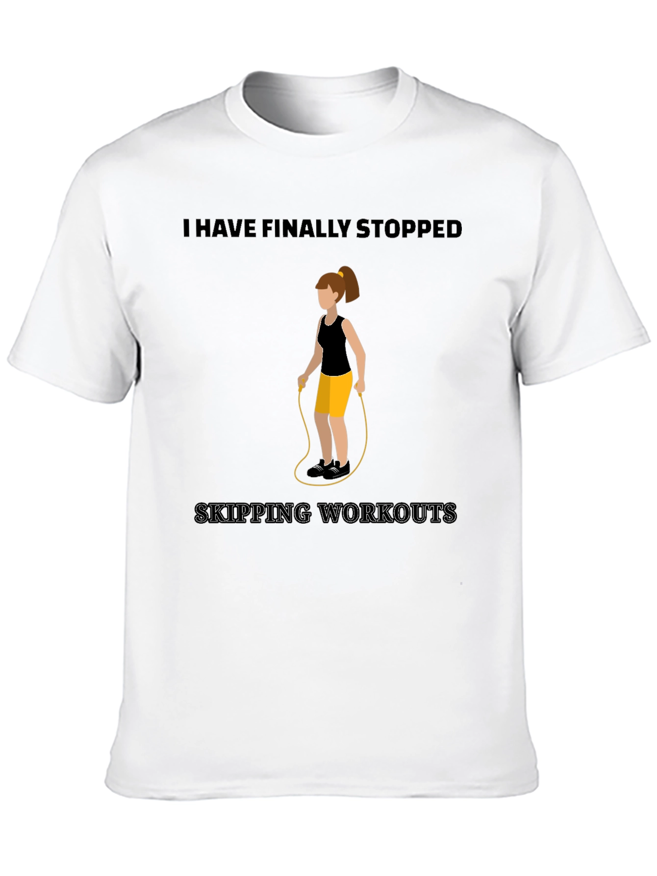 Funny Workout T-Shirt - Skipping Workouts