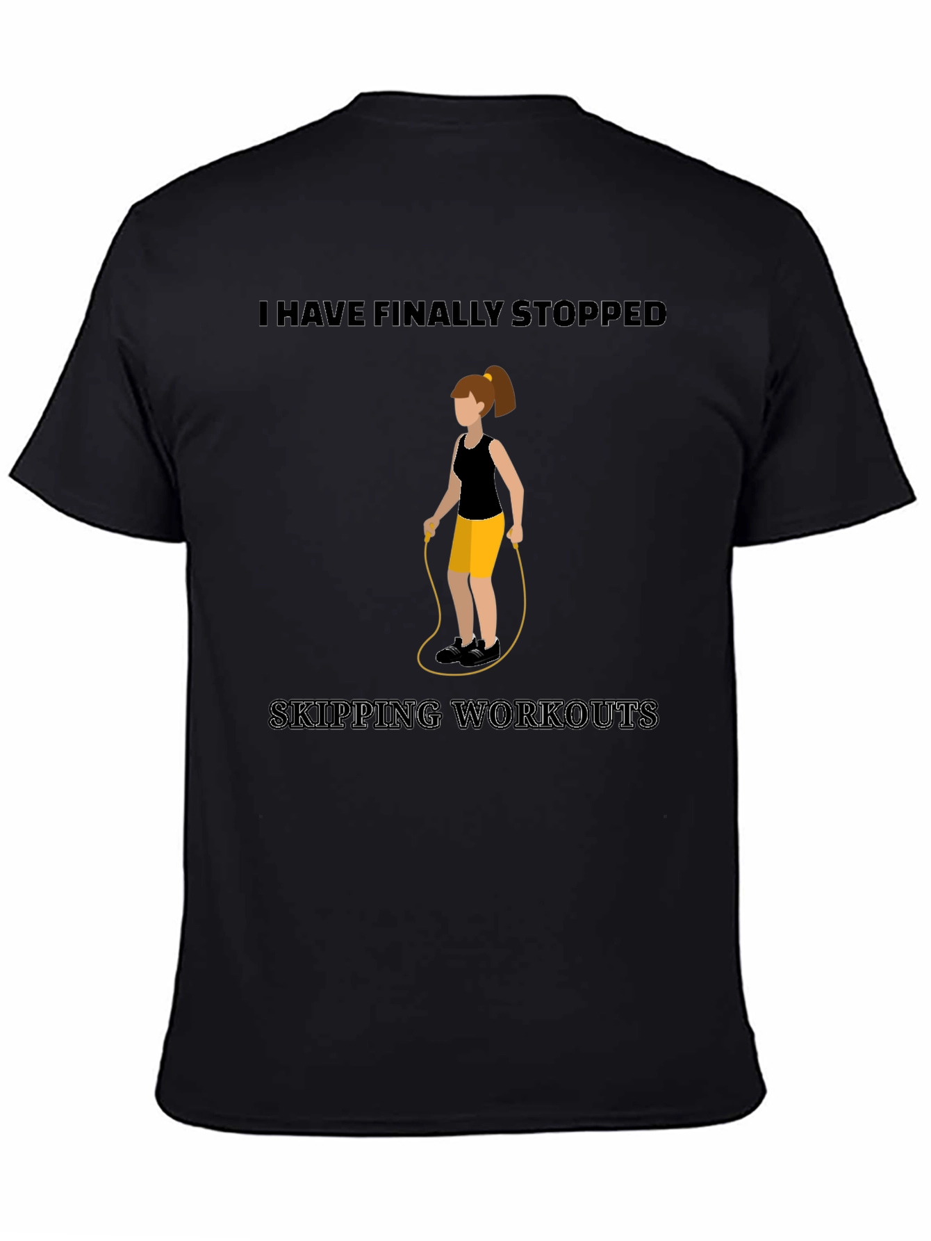 Funny Workout T-Shirt - Skipping Workouts