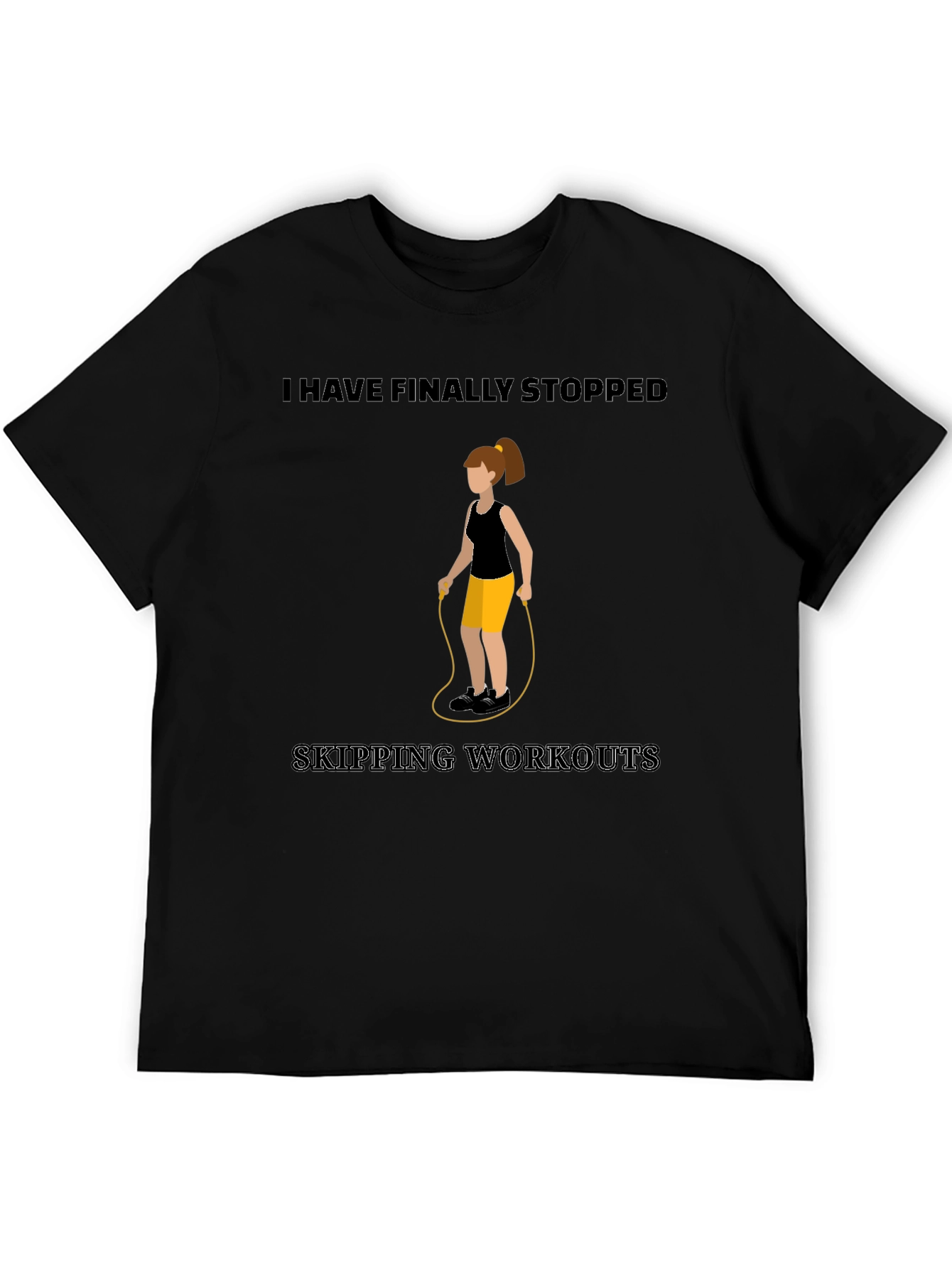 Funny Workout T-Shirt - Skipping Workouts