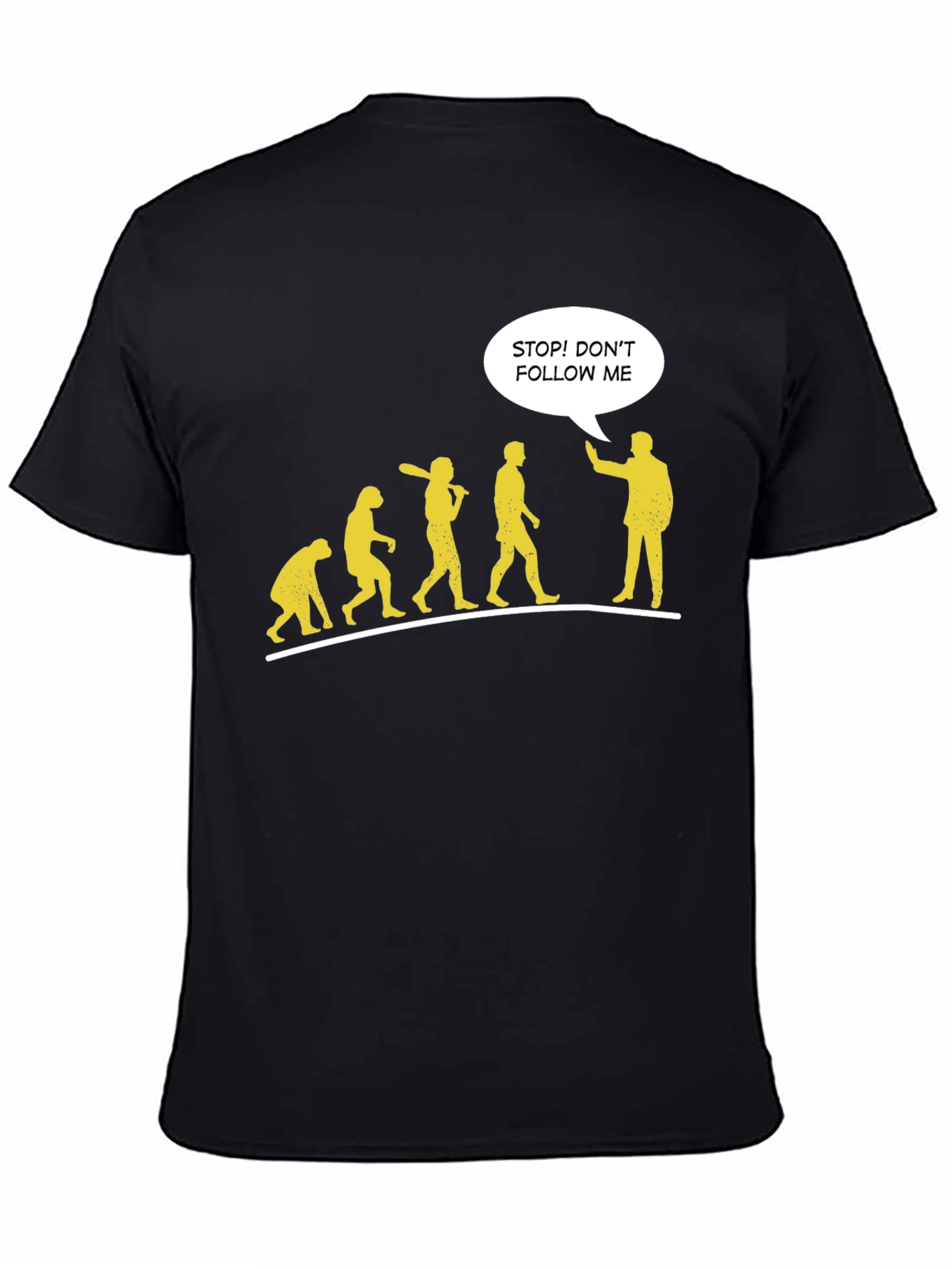 Funny Evolution T-Shirt - Stop! Dont Follow Me