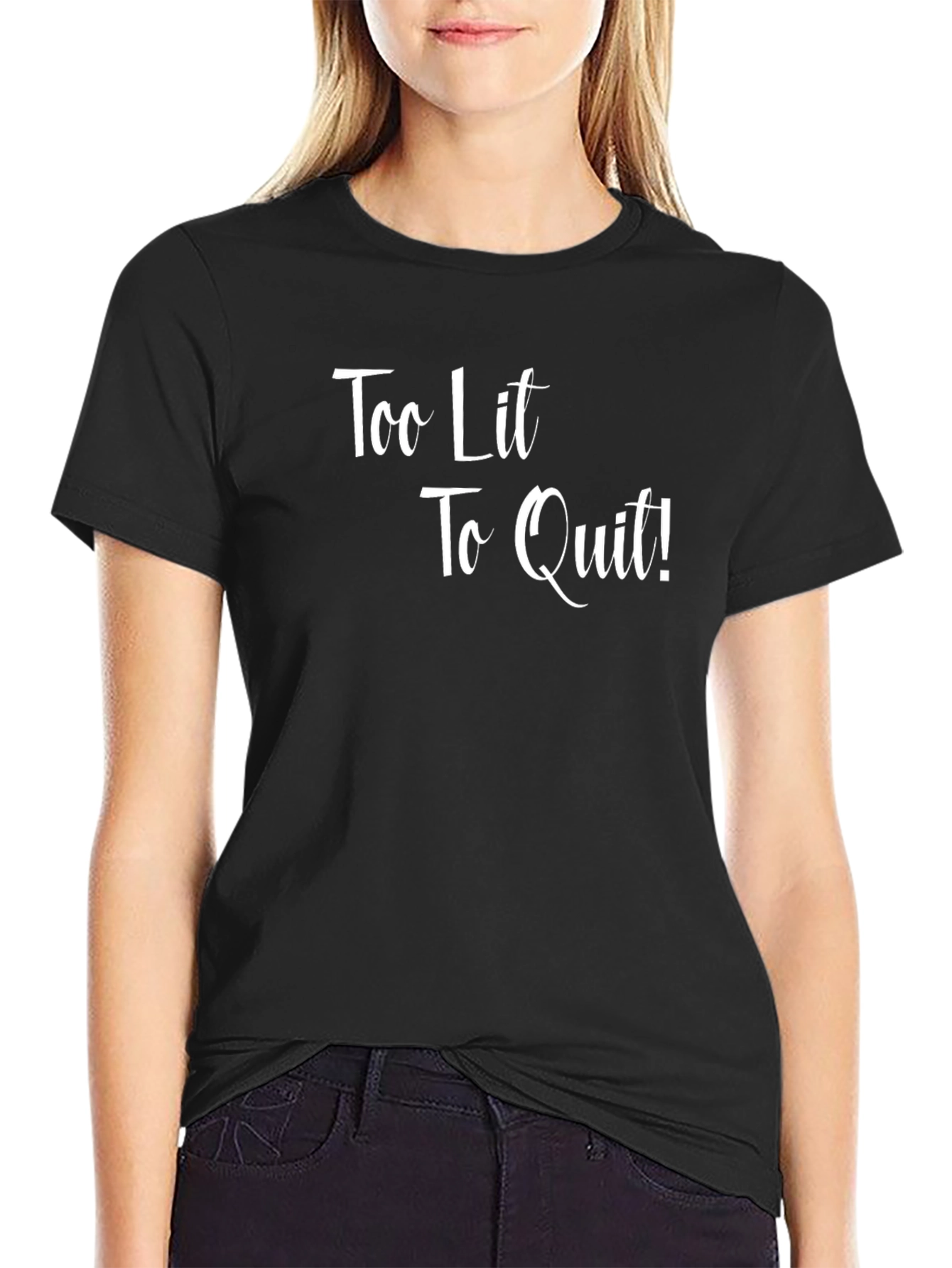 Too Lit To Quit Black Graphic T-Shirt