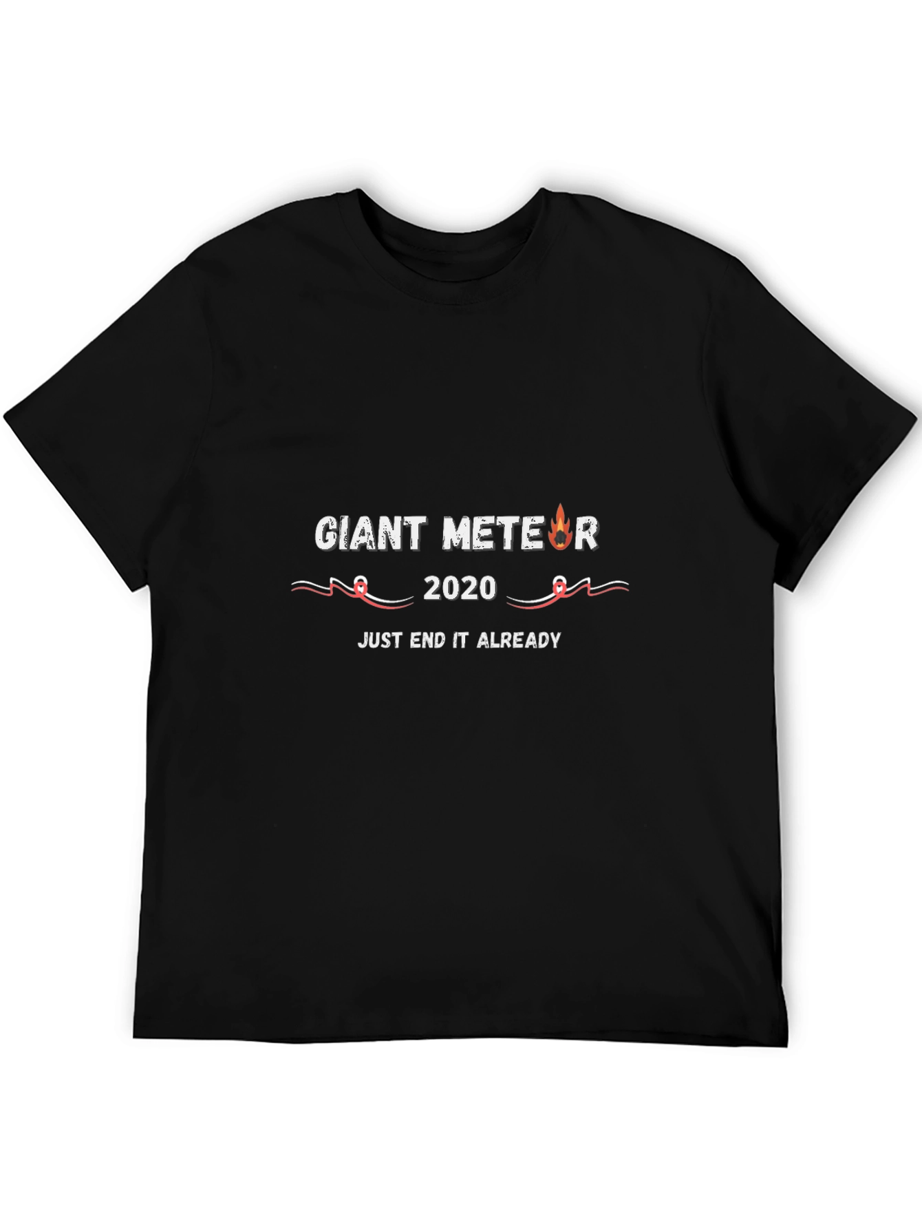 Giant Meteor 2020 End It Already T-Shirt