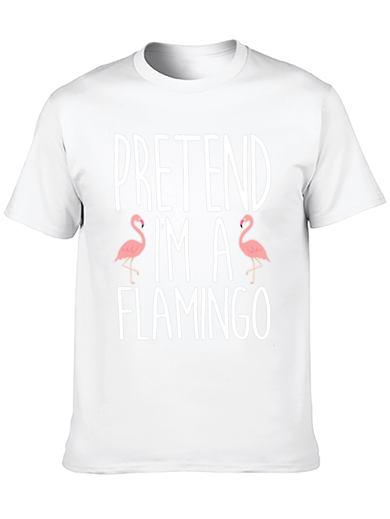 Pretend Im A Flamingo Graphic T-Shirt