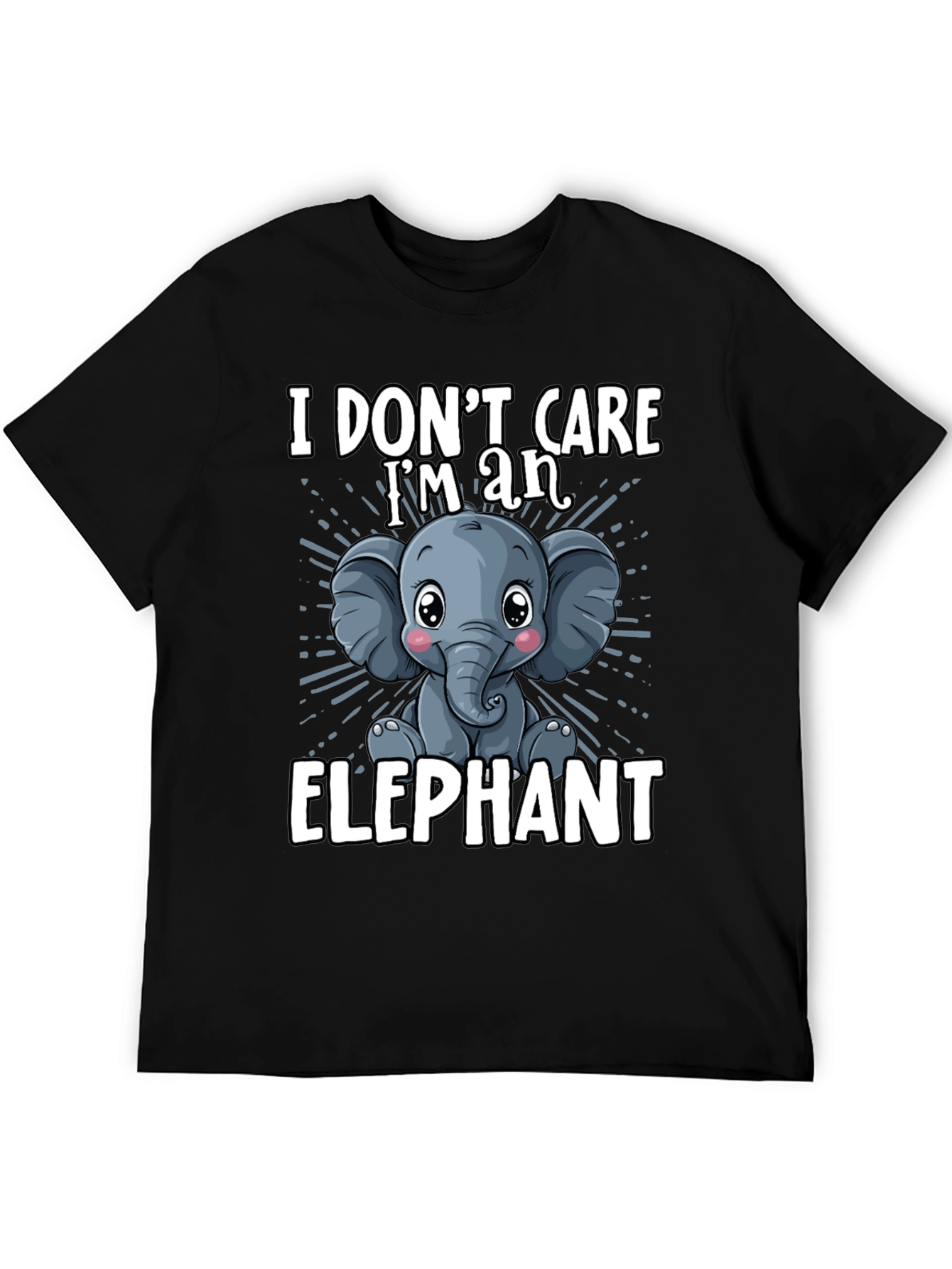 I Dont Care Im an Elephant Mens T-Shirt