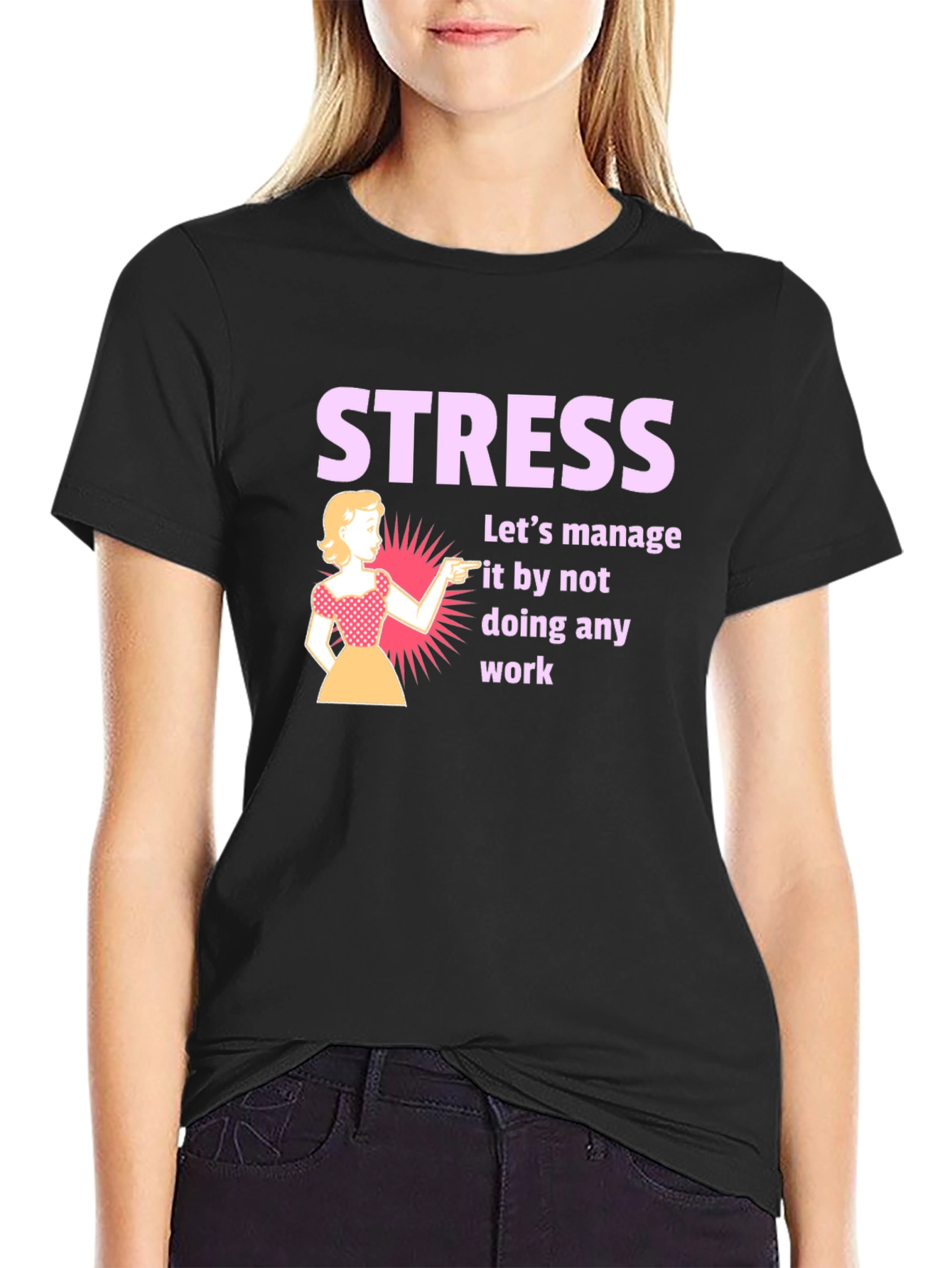Stress Management T-Shirt: Funny Work Humor Tee