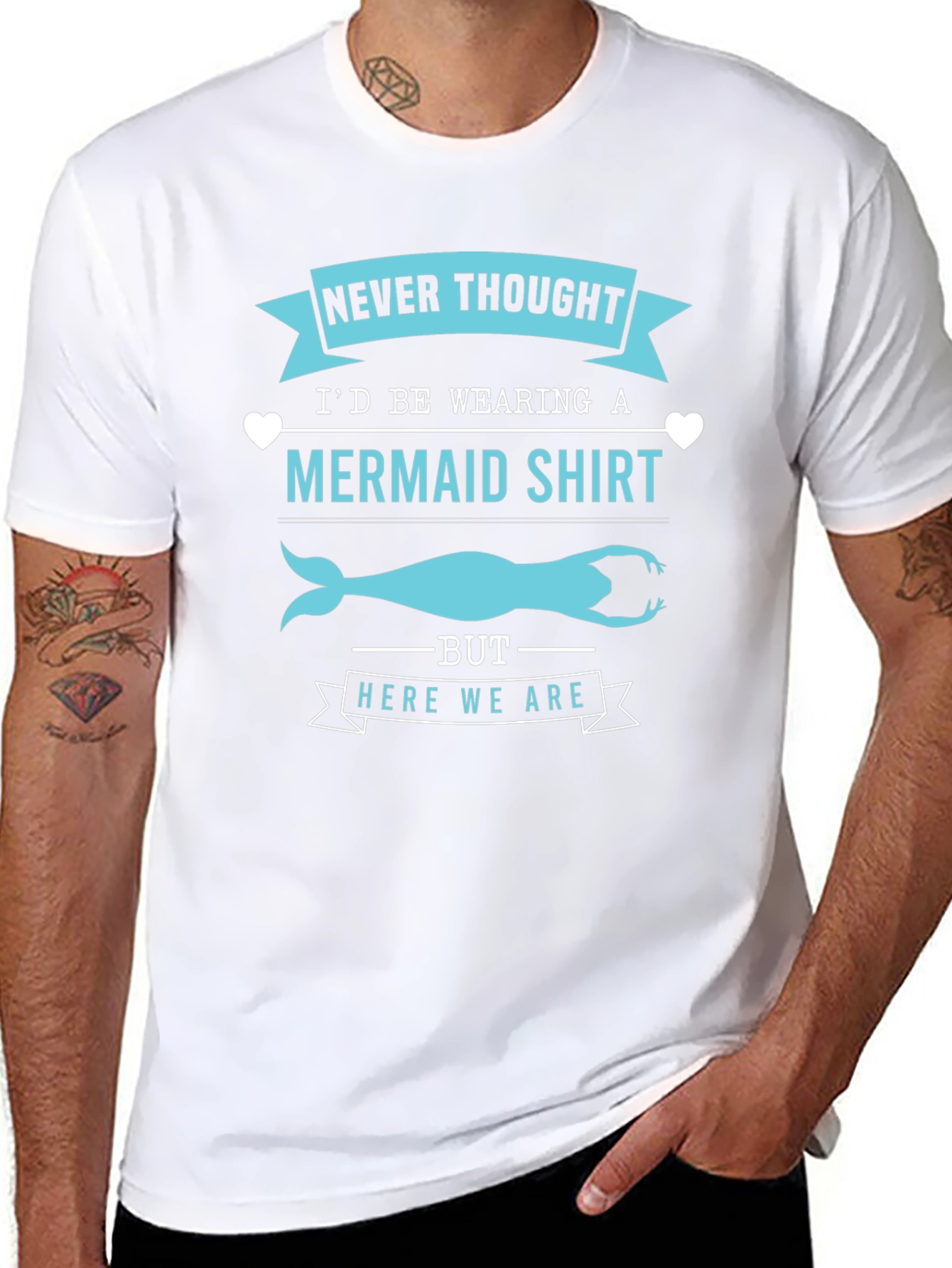 Funny Mermaid T-Shirt - Never Thought Id Wear This