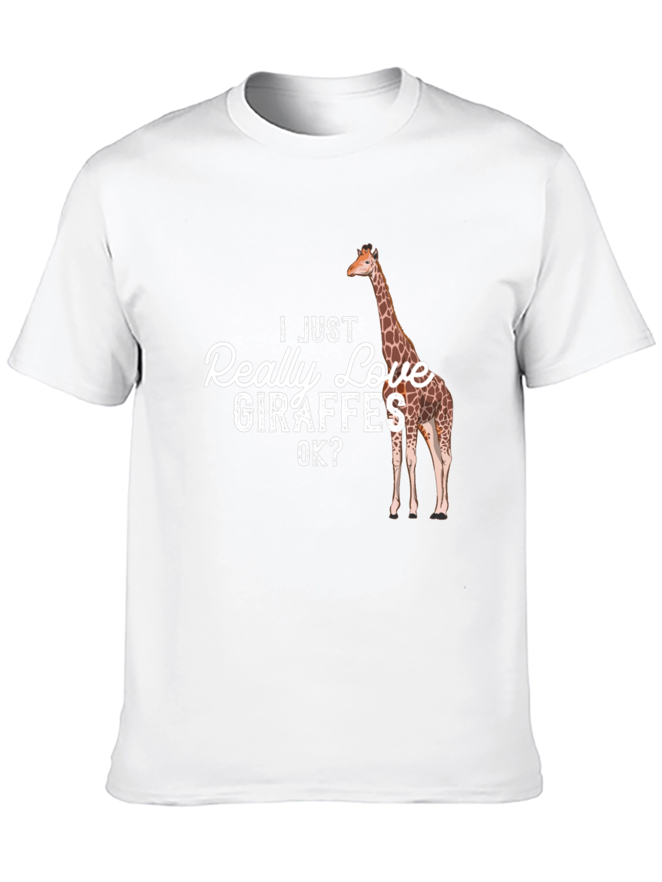 I Just Really Love Giraffes T-Shirt
