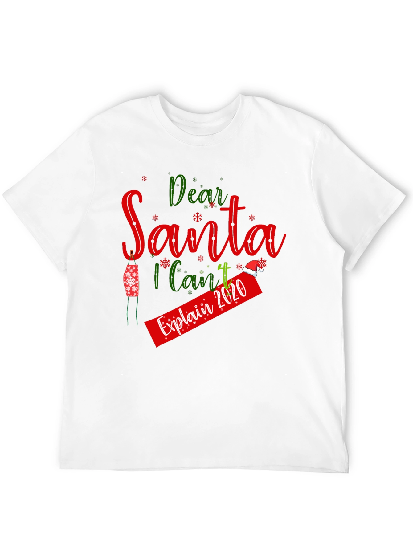 Dear Santa I Can Explain 2020 T-Shirt