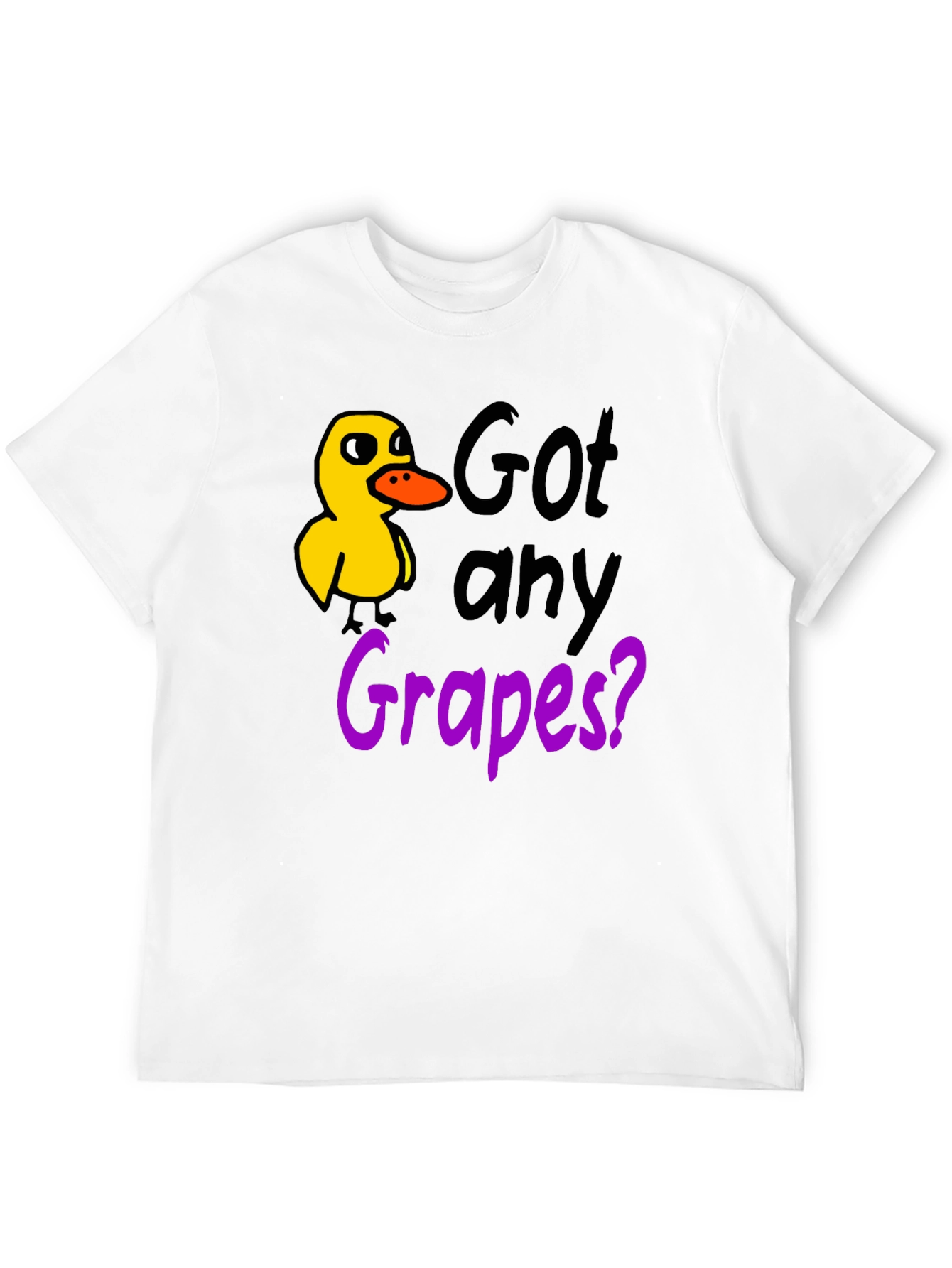 Got Any Grapes? Duck T-Shirt