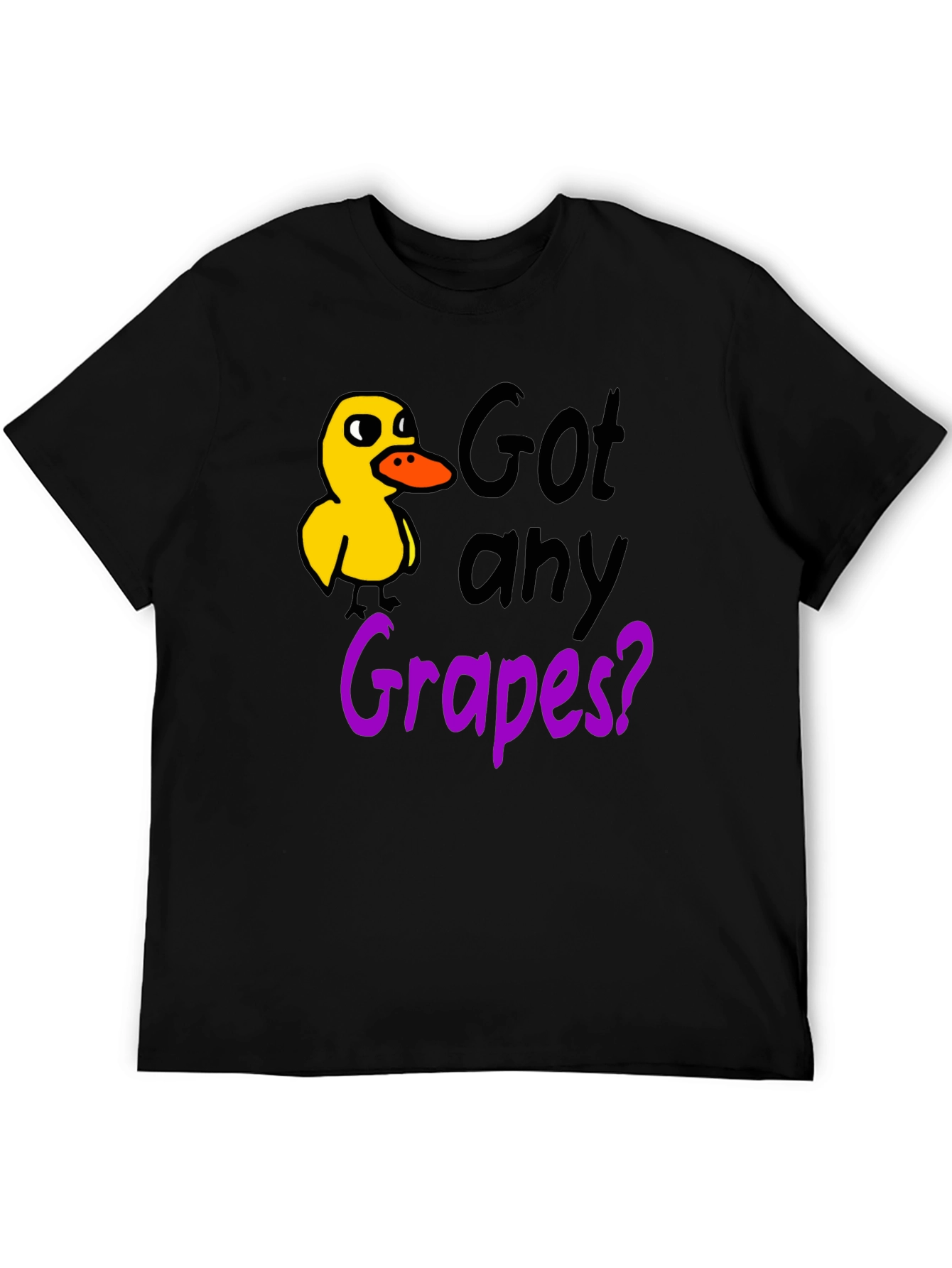 Got Any Grapes? Duck T-Shirt