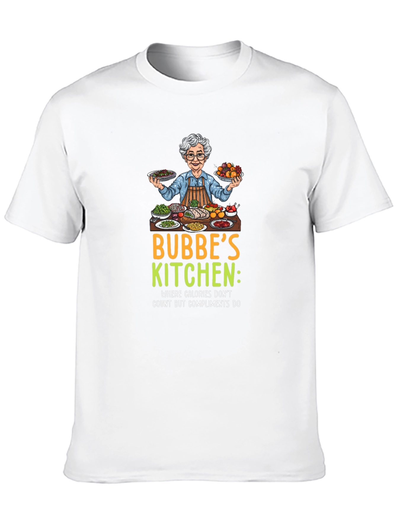 Bubbes Kitchen T-Shirt - Where Calories Dont Count!